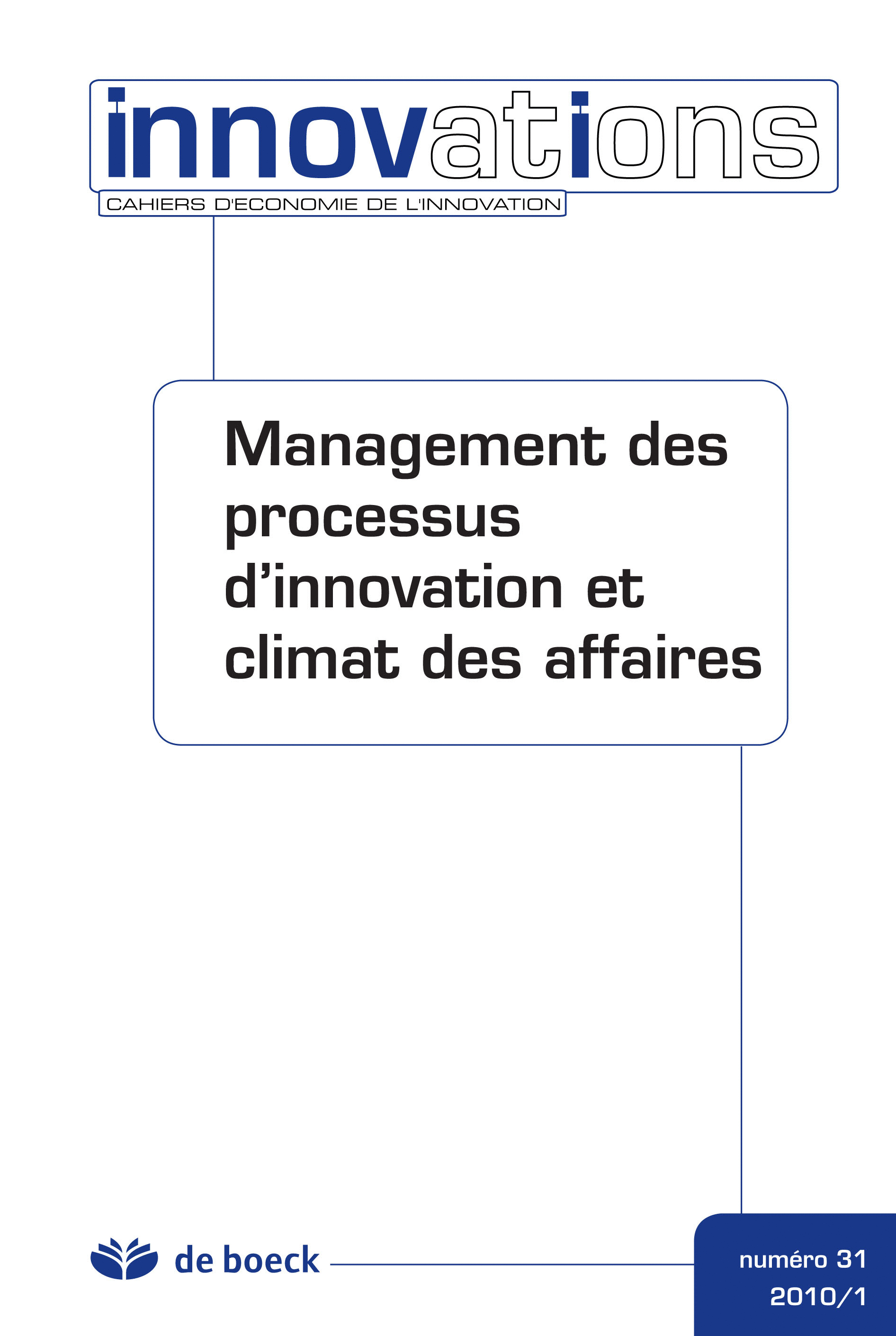 CAHIERS D'ECONOMIE DE L'INNOVATION 2010/1 N.31 MANAGEMENT PROCESSUS INNOVATION