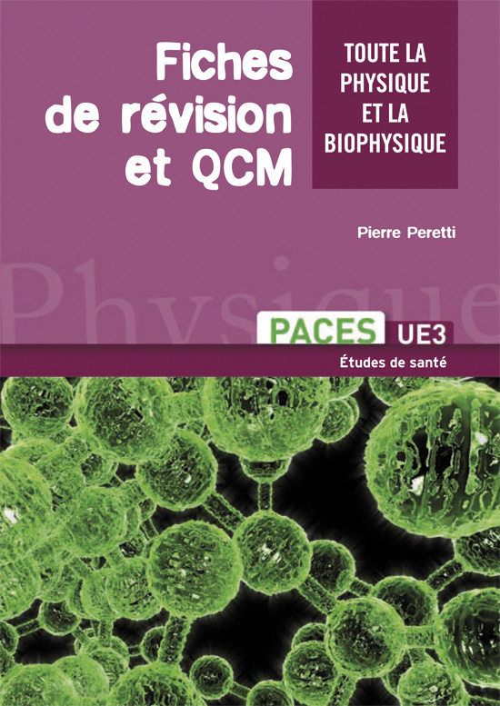 Toute la physique et la biophysique des études de santé
