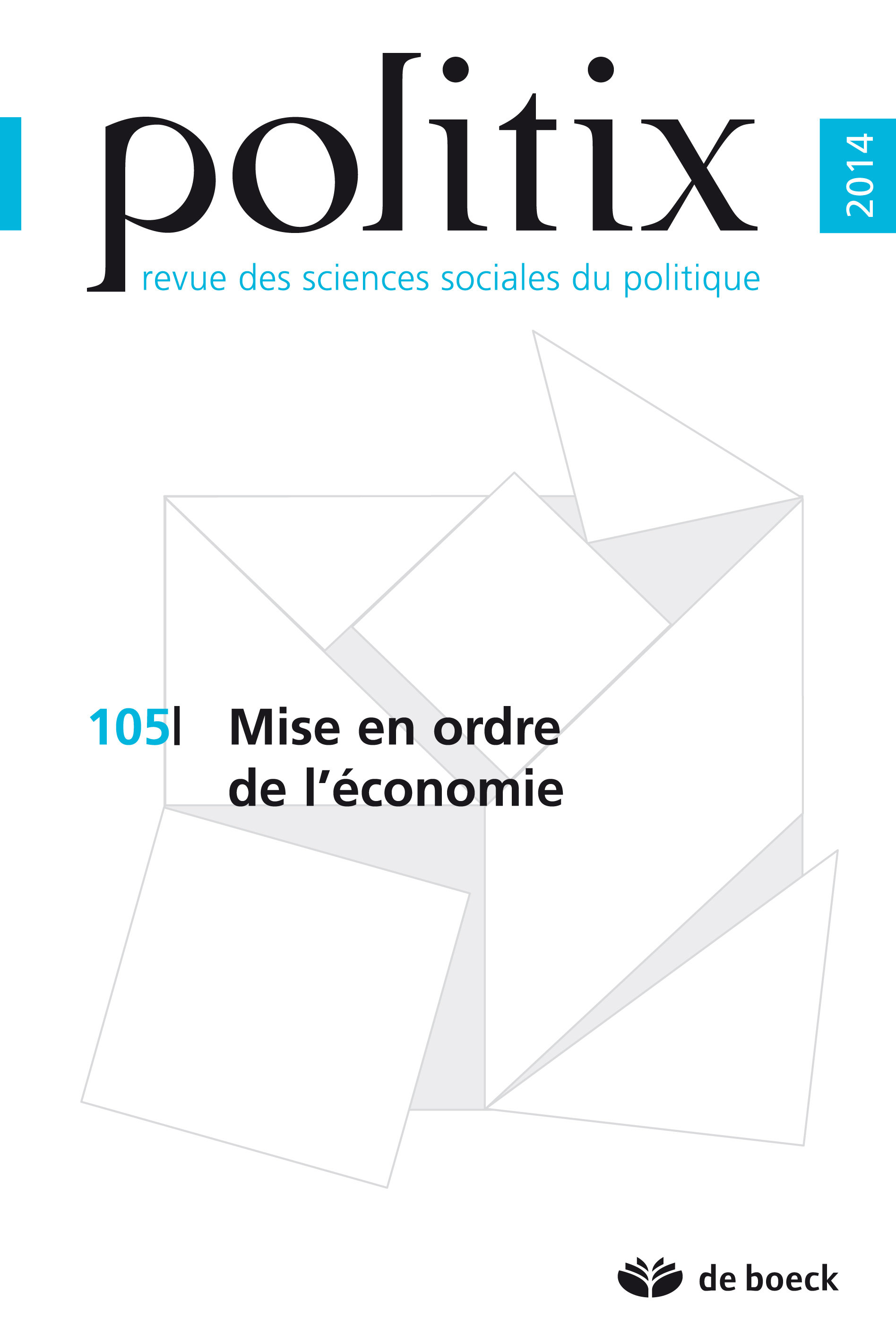 POLITIX 2014/1 N.105 MISE EN ORDRE DE L'ECONOMIE
