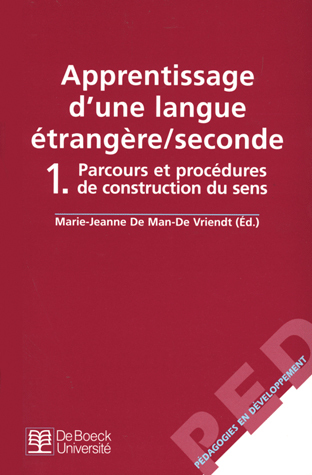 APPRENTISSAGE D'UNE LANGUE ETRANGERE / SECONDE - VOLUME 1