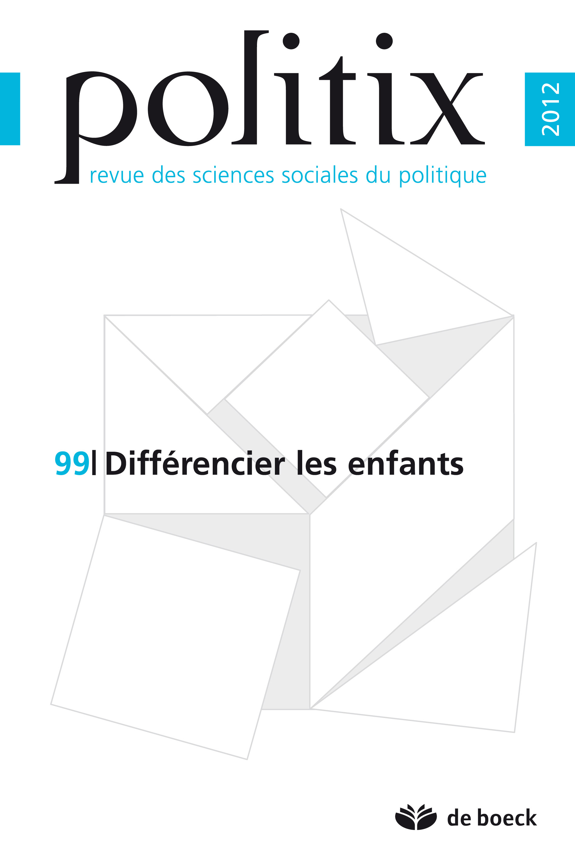 POLITIX 2012/3 N.99 DIFFERENCIER LES ENFANTS