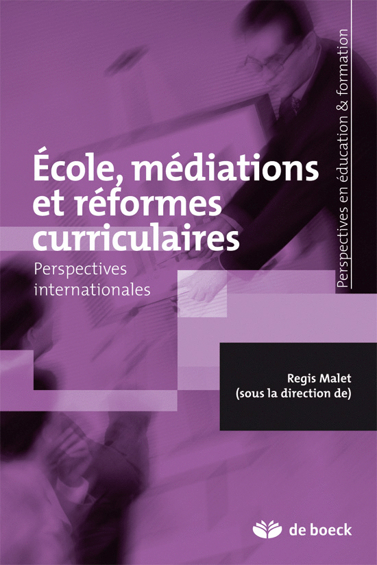 École, médiations et réformes curriculaires