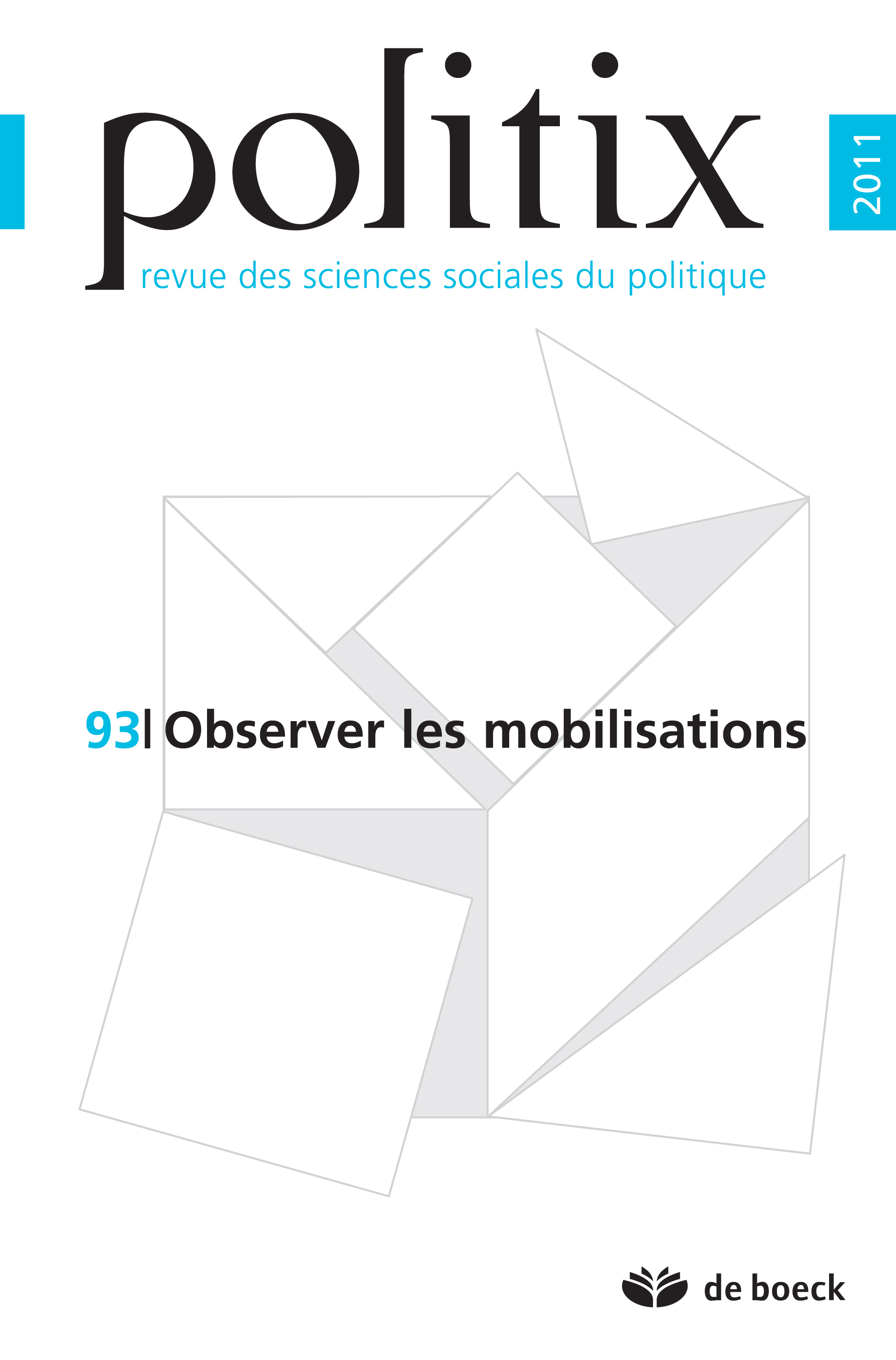 POLITIX 2011/1 N.93 OBSERVER LES MOBILISATIONS