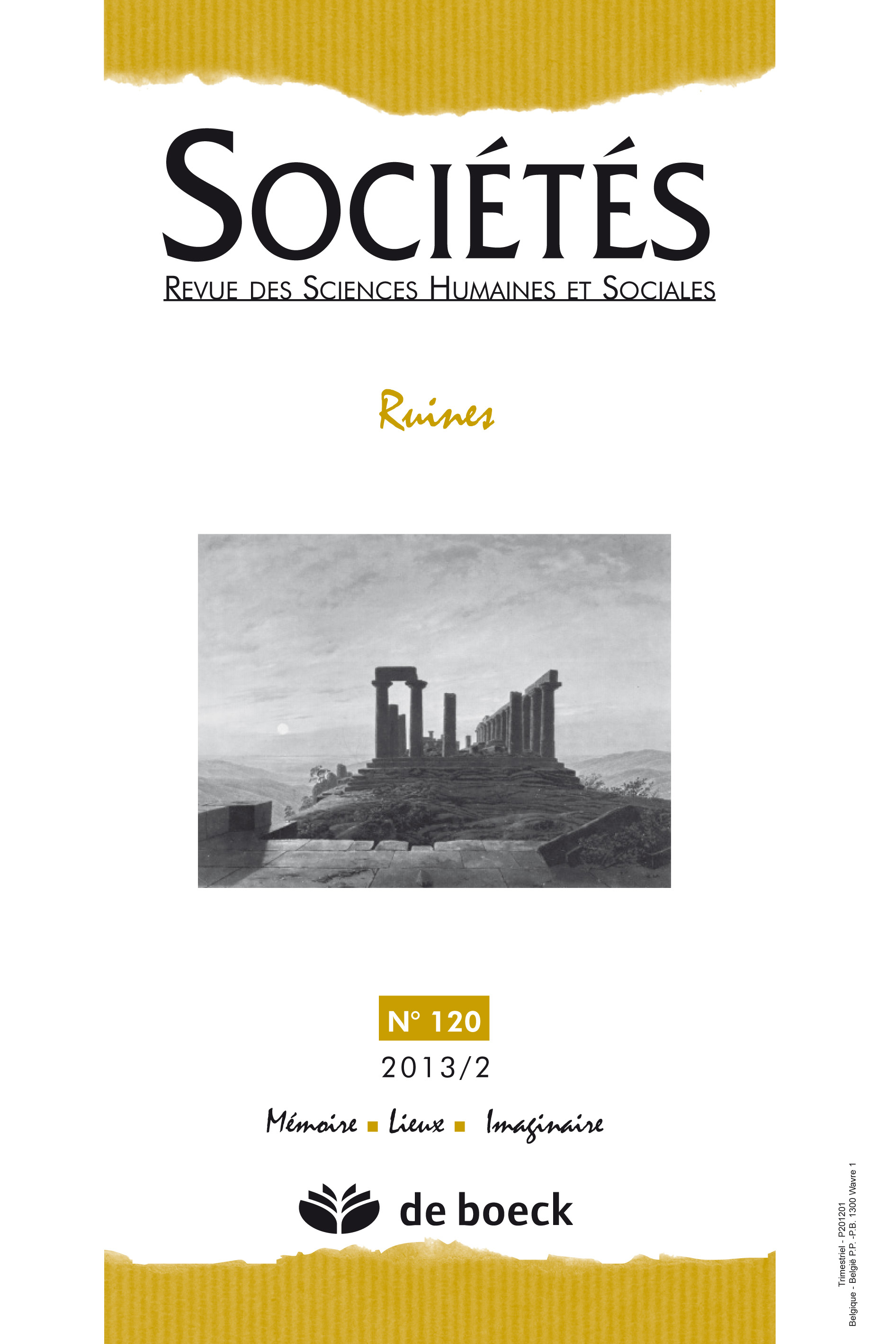 SOCIETES 2013/2 N.120 RUINES MEMOIRE LIEUX IMAGINAIRE