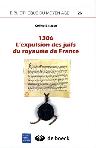 1306. L’expulsion des juifs du royaume de France