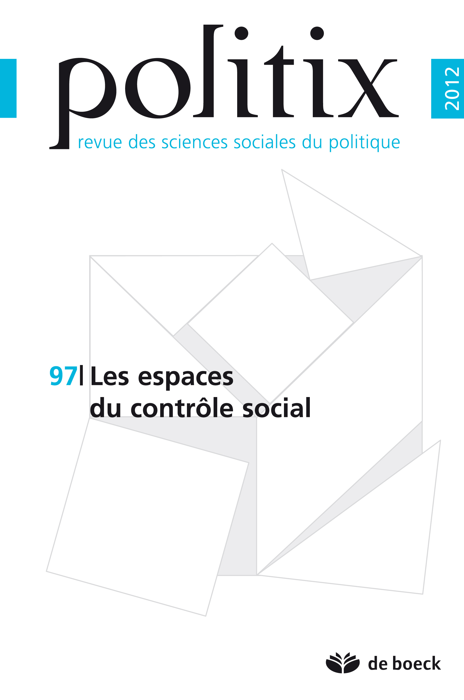 POLITIX 2012/1 N.97 LES ESPACES DU CONTROLE SOCIAL
