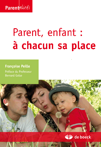 Parent, enfant : à chacun sa place