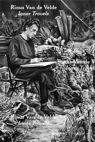 Rinus Van de Velde Inner Travels /franCais/anglais/nEerlandais