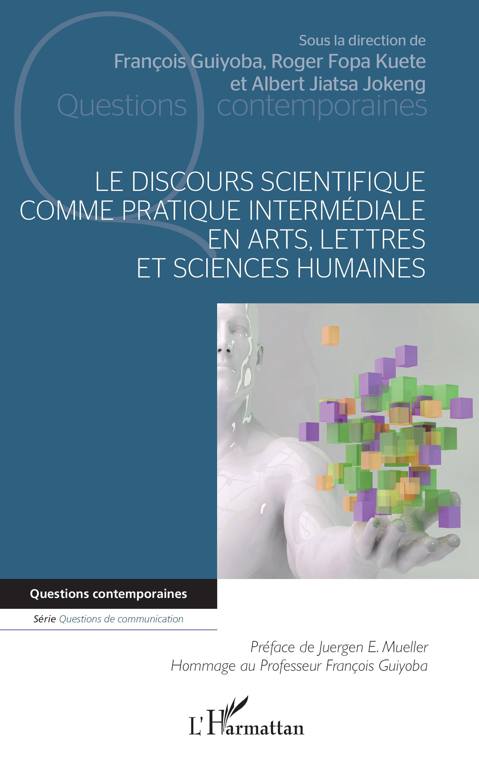 Le discours scientifique comme pratique intermédiale en arts, lettres et sciences humaines