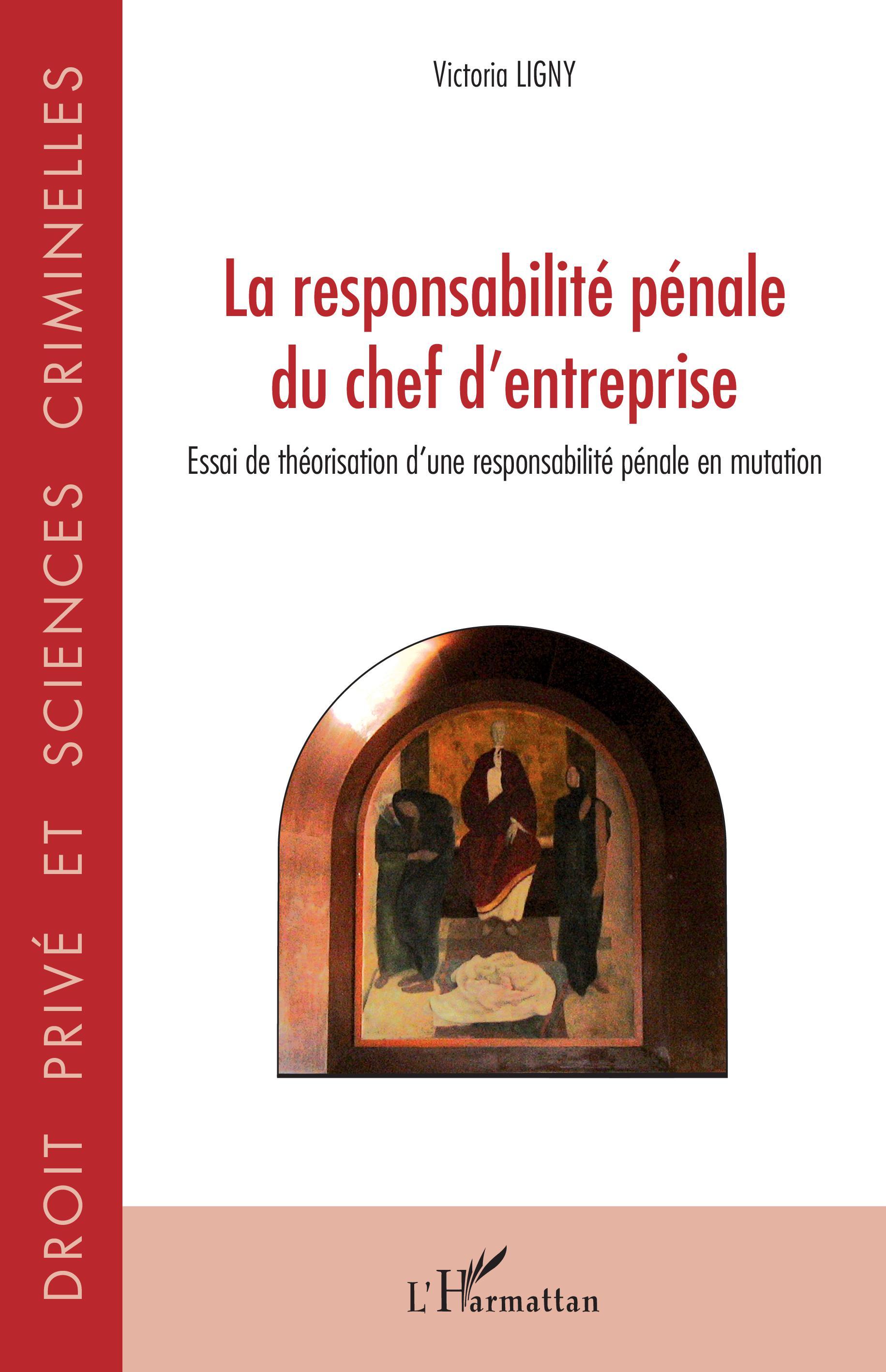 La responsabilité pénale du chef d'entreprise