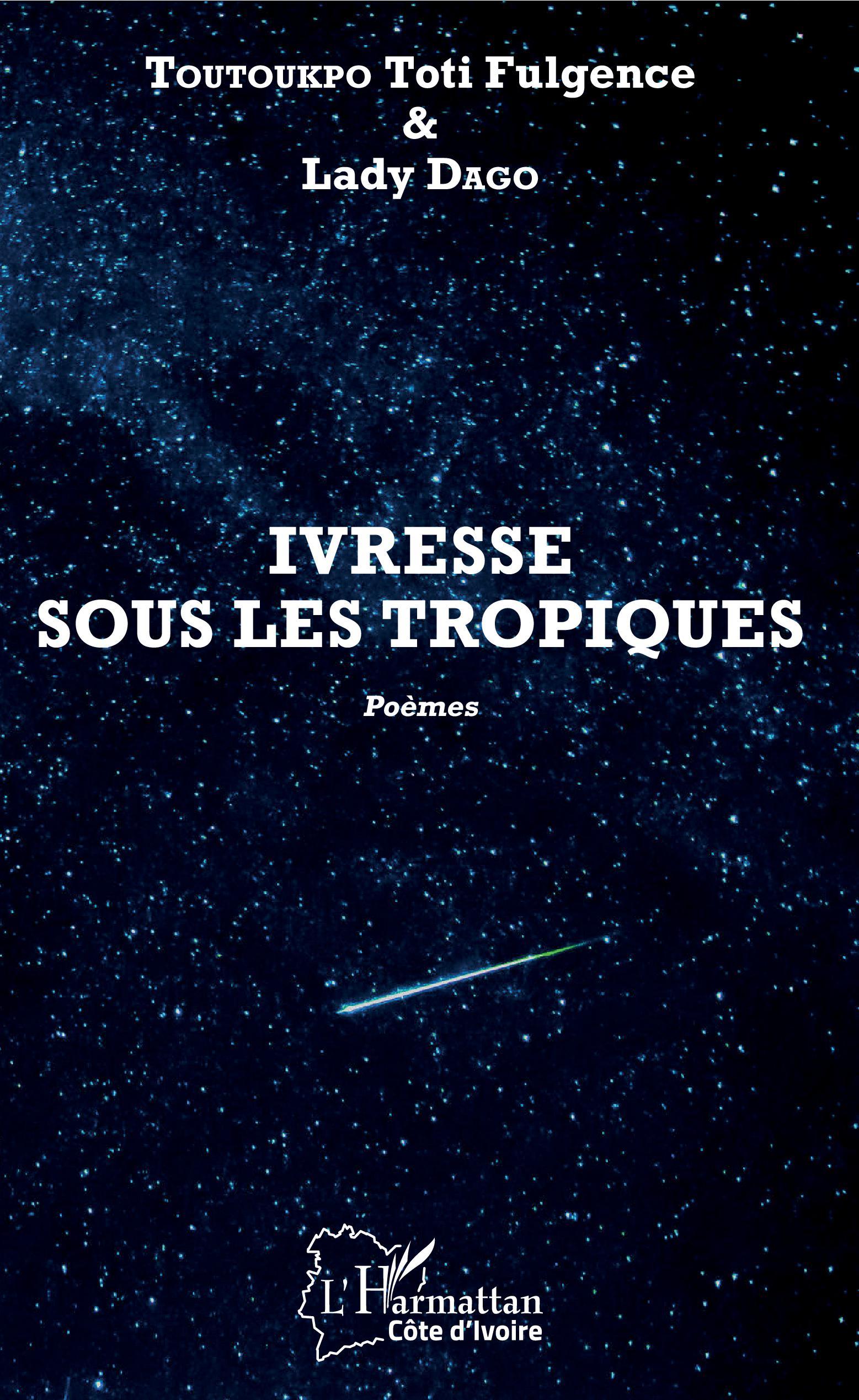 Ivresse sous les tropiques. Poèmes