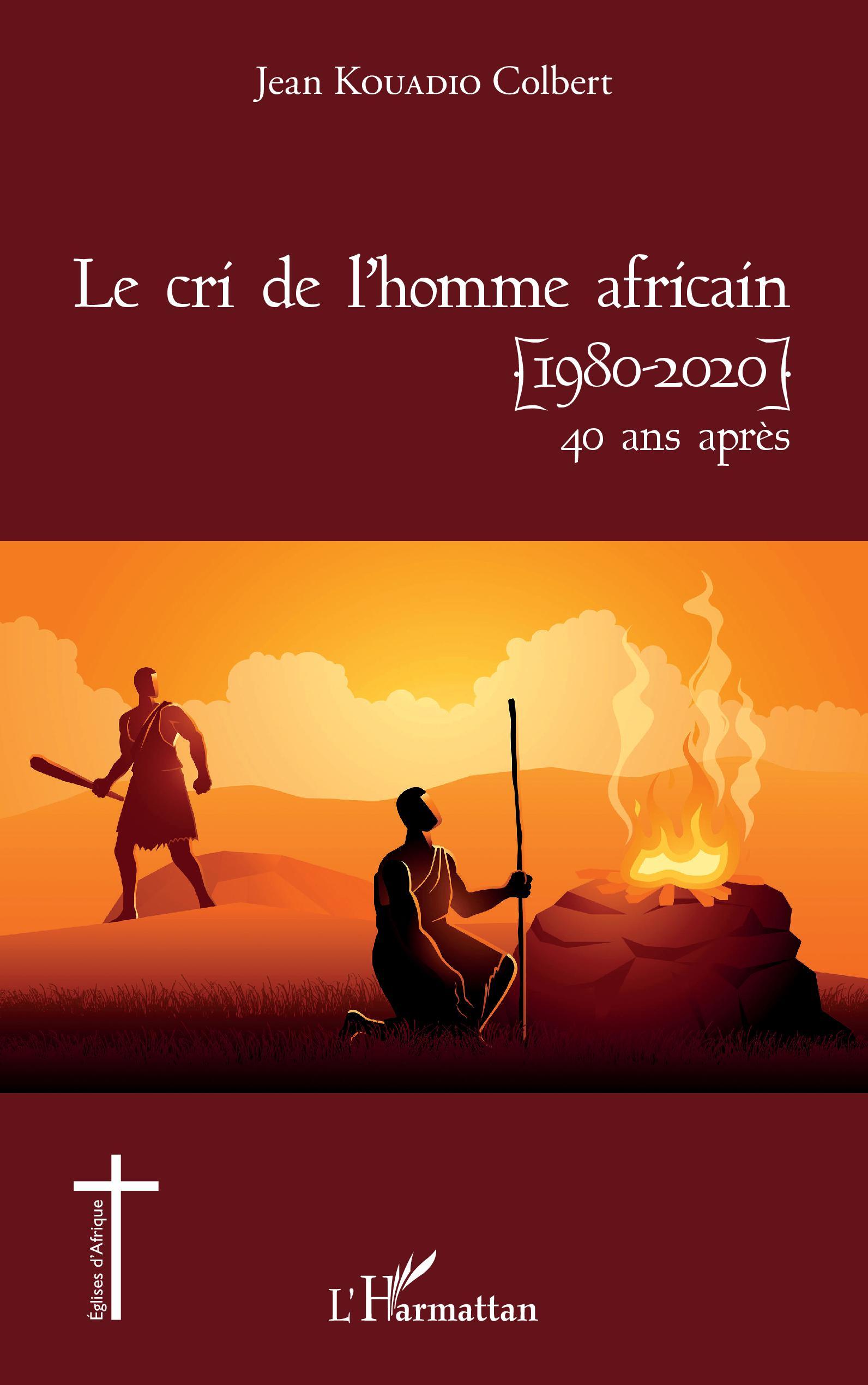 Le cri de l'homme africain (1980-2020) 40 ans après