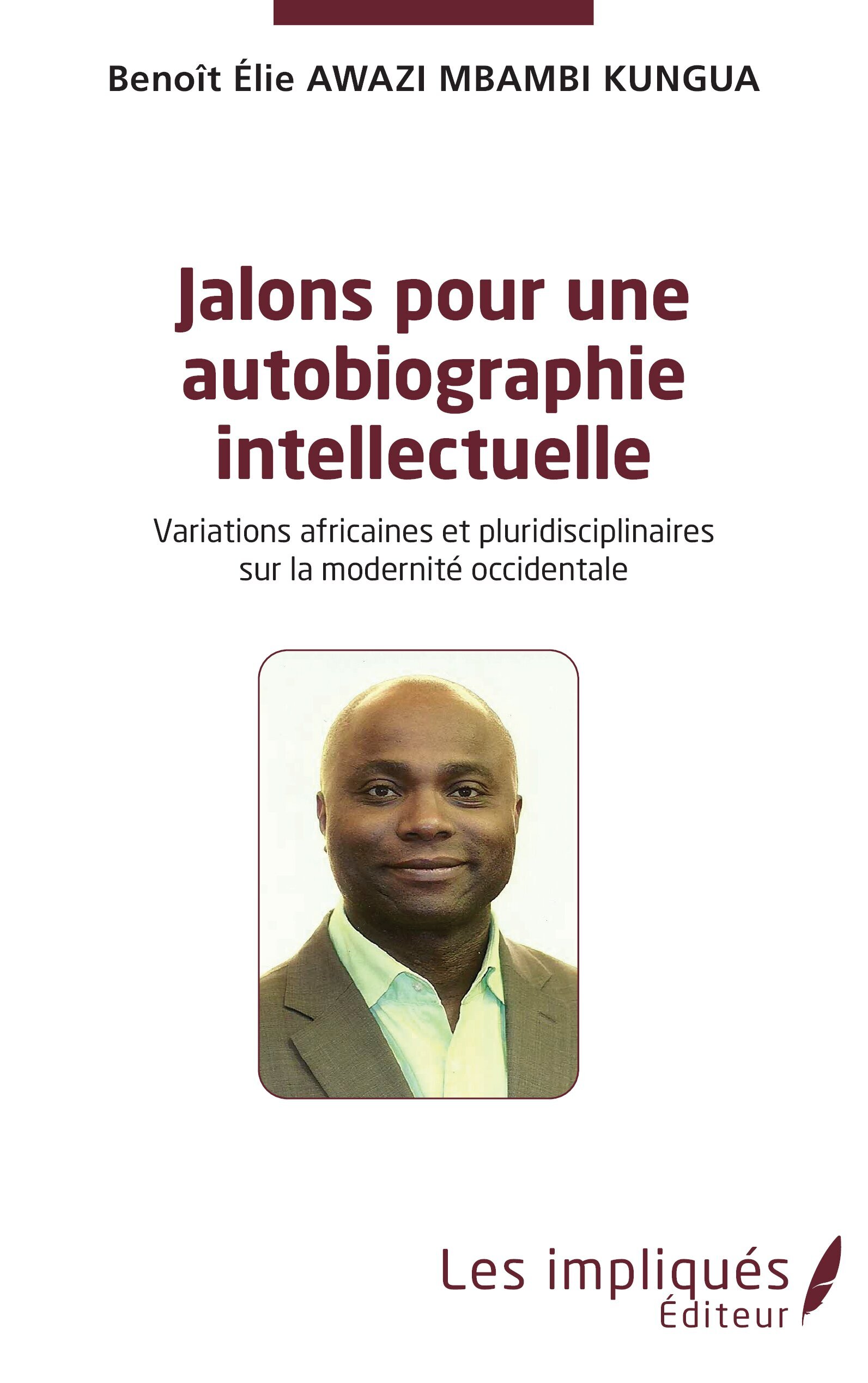 Jalons pour une autobiographie intelectuelle