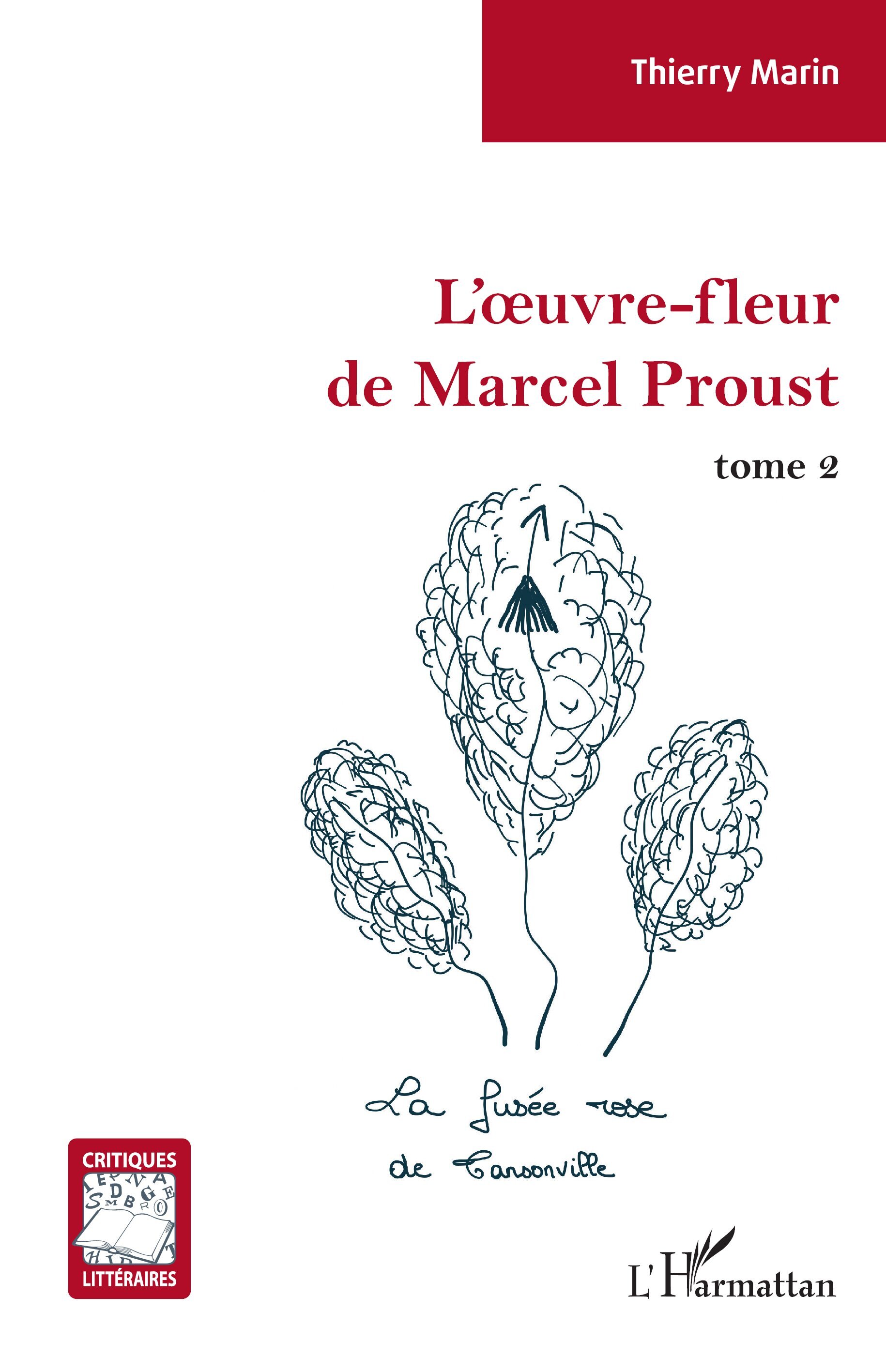 L'oeuvre-fleur de Marcel Proust