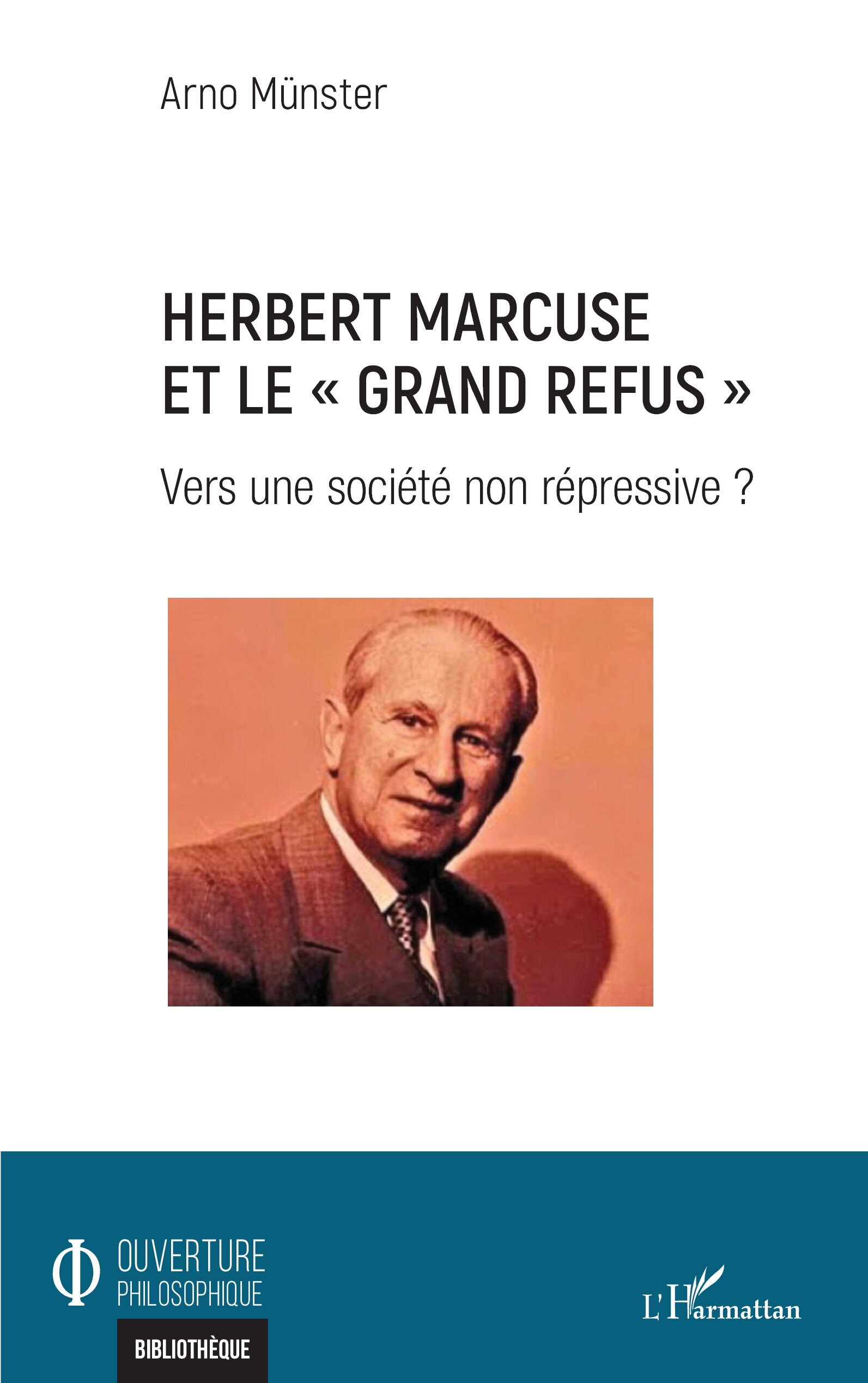 Herbert Marcuse et le "Grand Refus"
