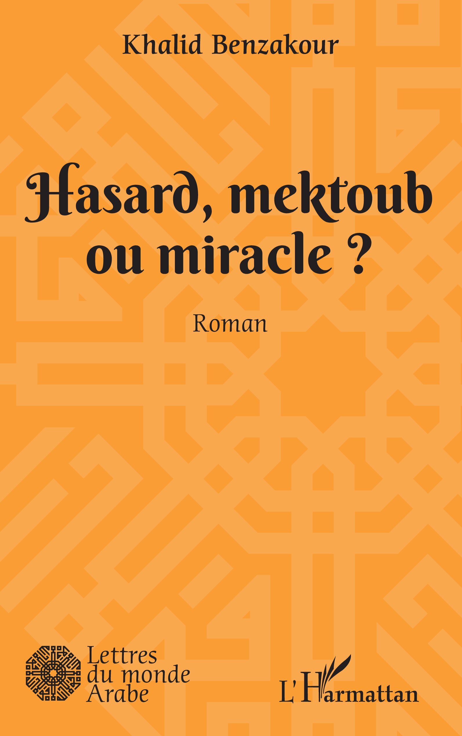 Hasard, mektoub, ou miracle?