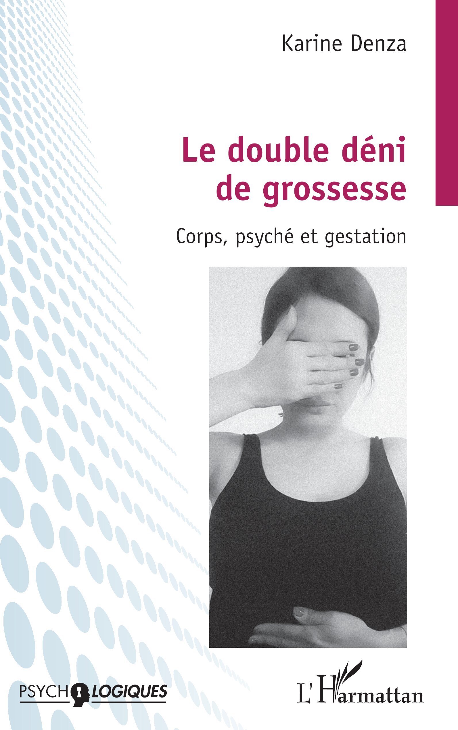 Le double déni de grossesse