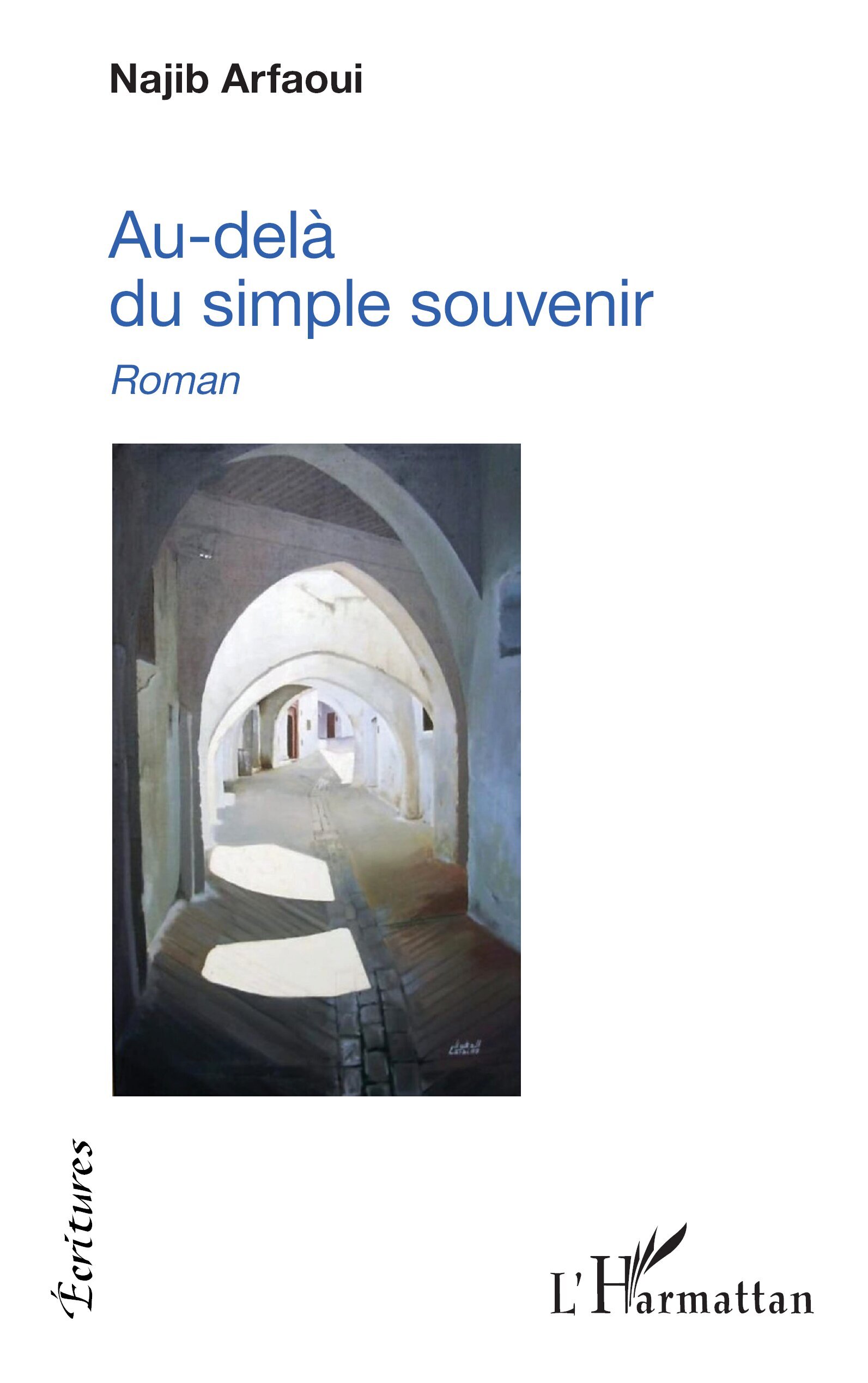 Au-delà du simple souvenir