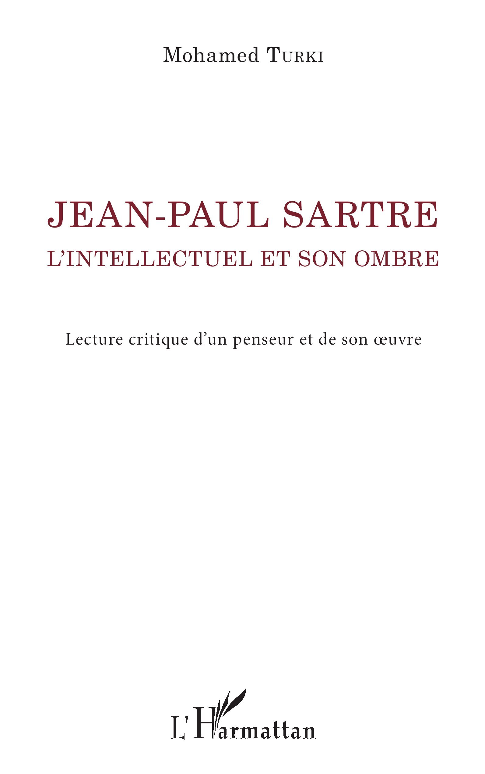 Jean-Paul Sartre. L'intellectuel et son ombre