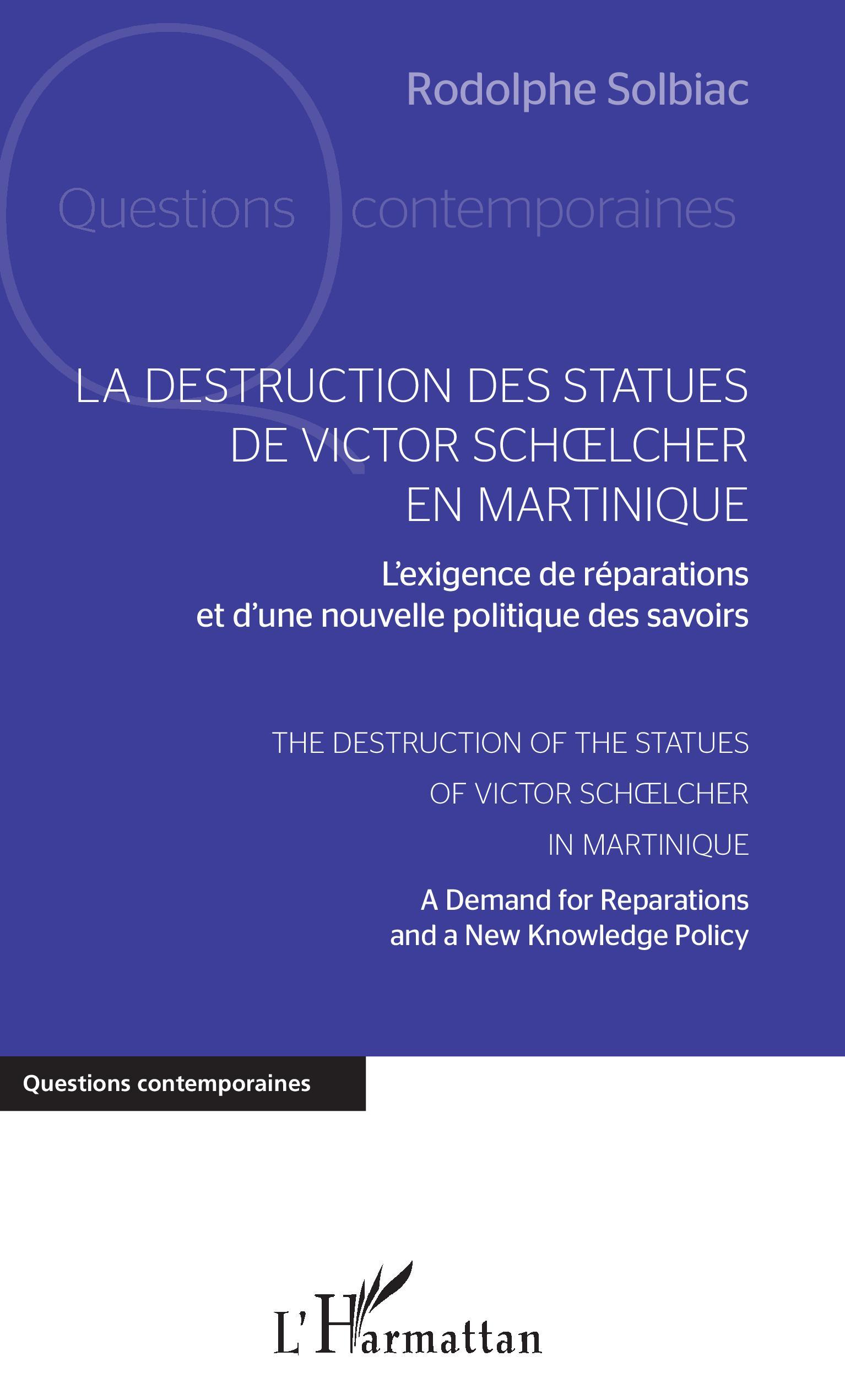 La destruction des statues de Victor Schoelcher en Martinique