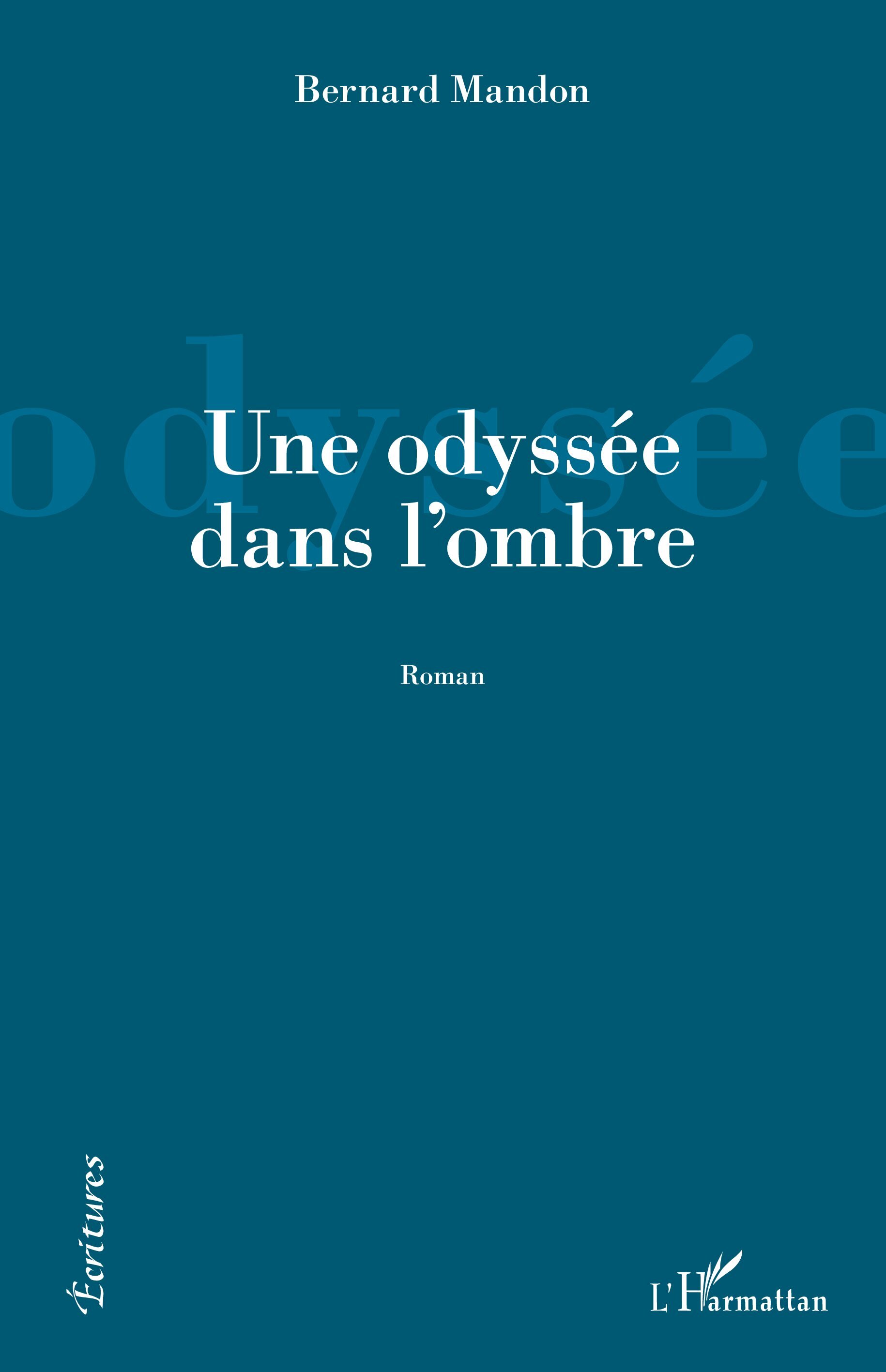 Une odyssée dans l'ombre