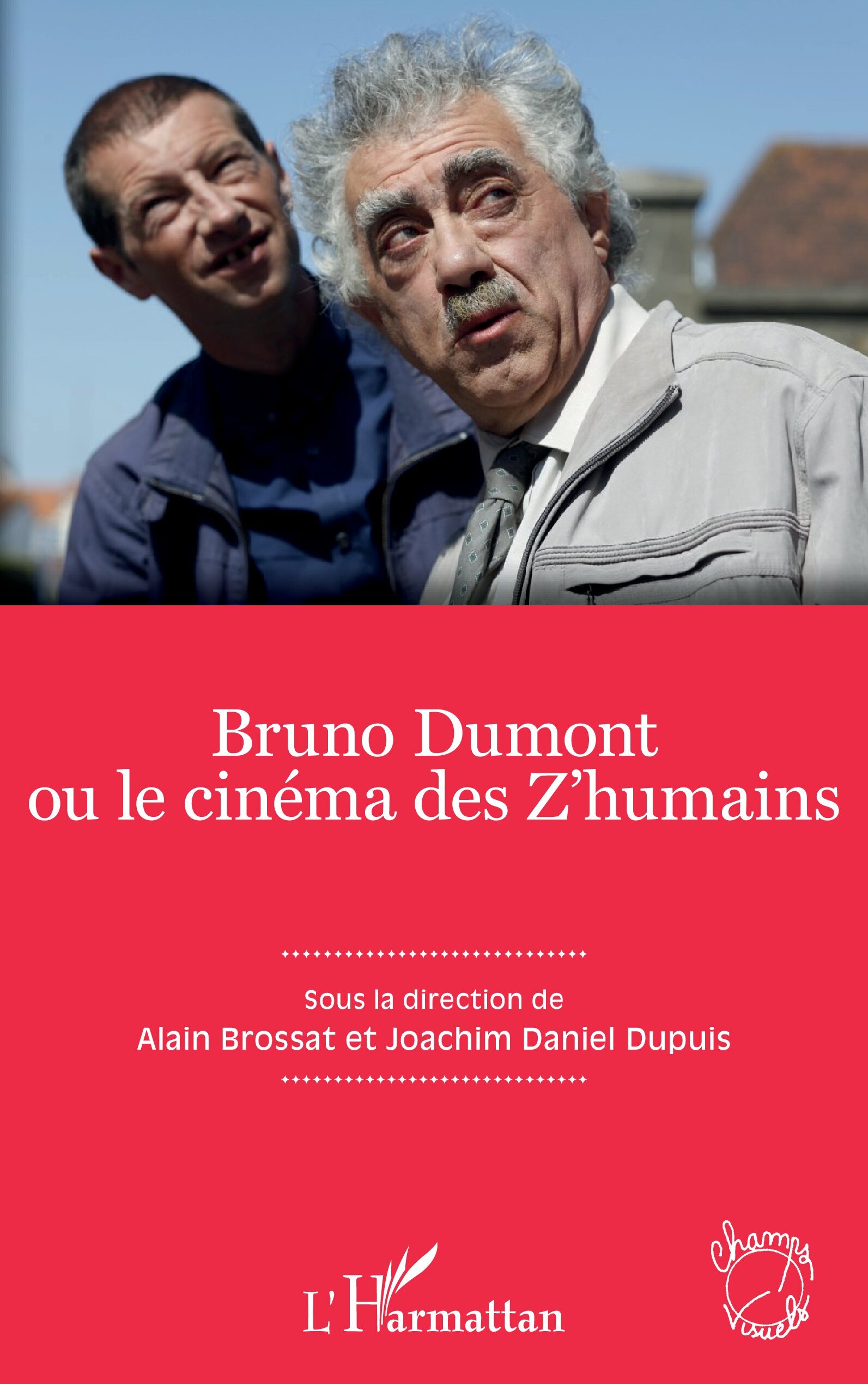 Bruno Dumont ou le cinéma des Z'humains