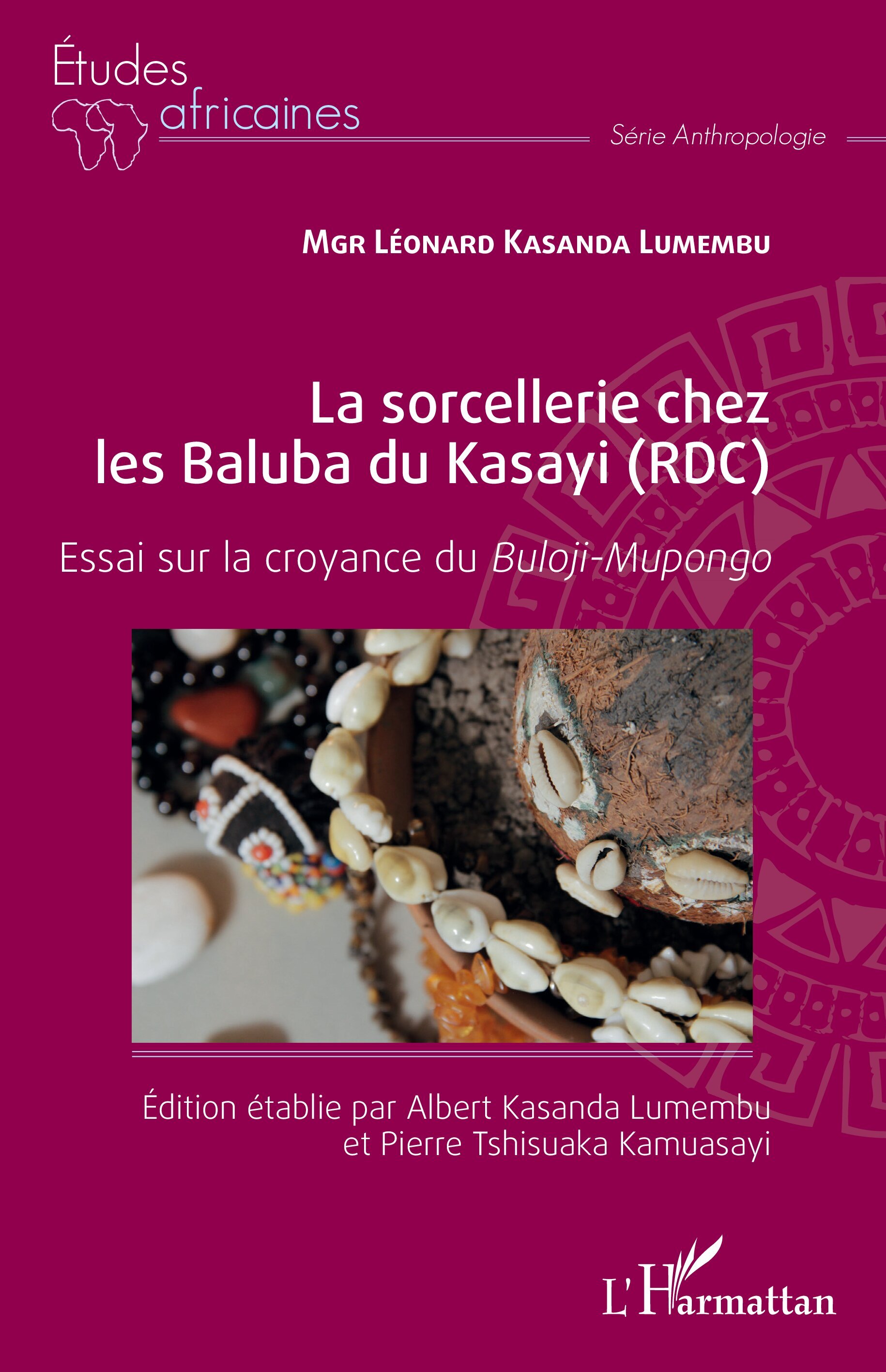 La sorcellerie chez les Baluba du Kasayi (RDC)