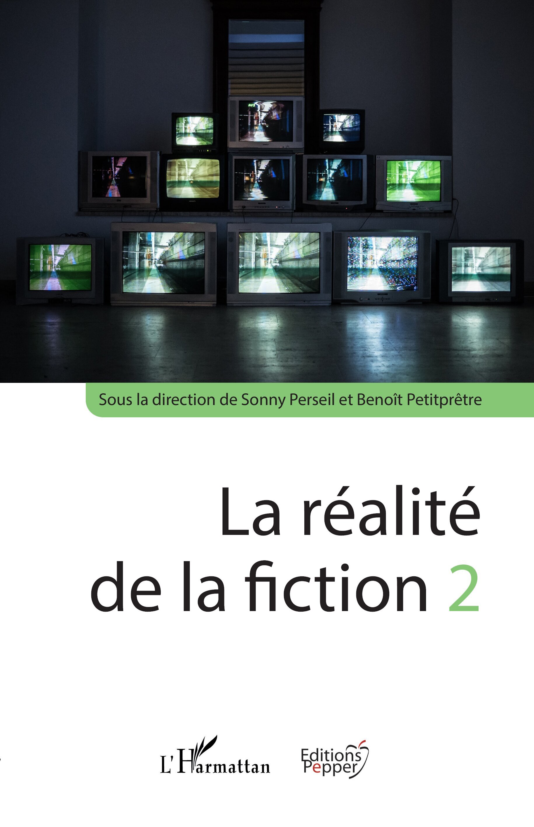 La réalité de la fiction 2