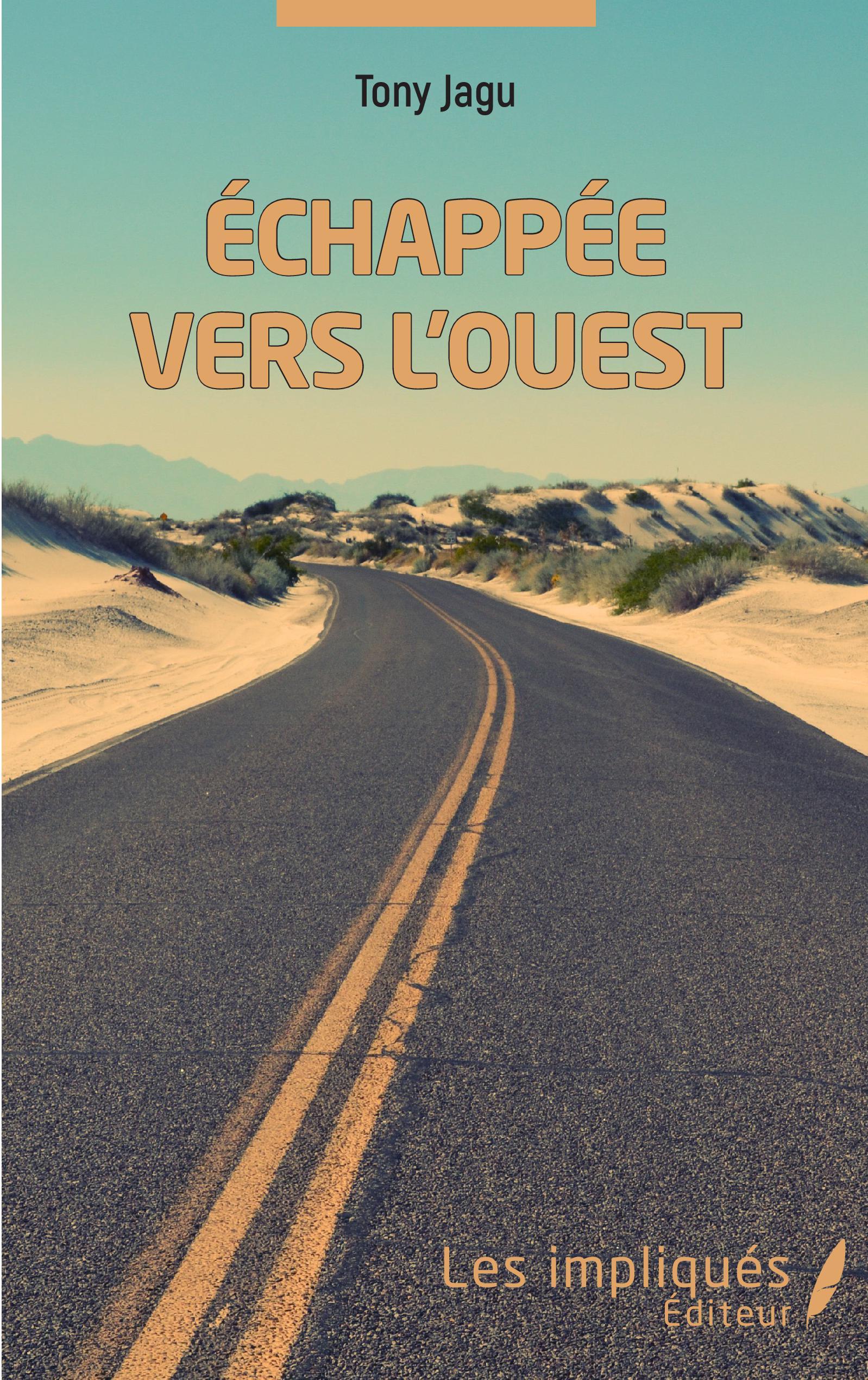 Échappée vers l'ouest