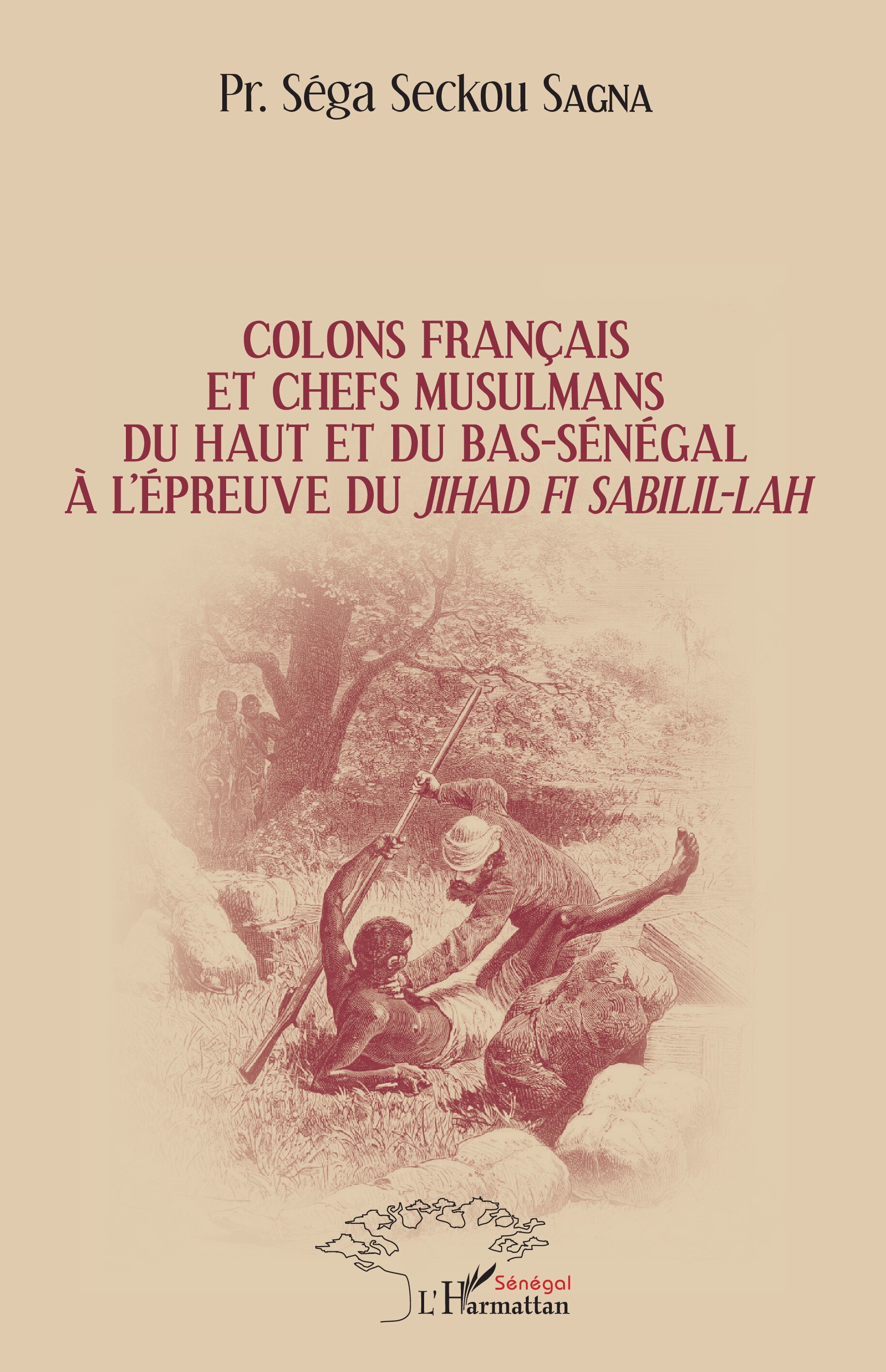 Colons français et chefs musulmans du Haut et du Bas-Sénégal