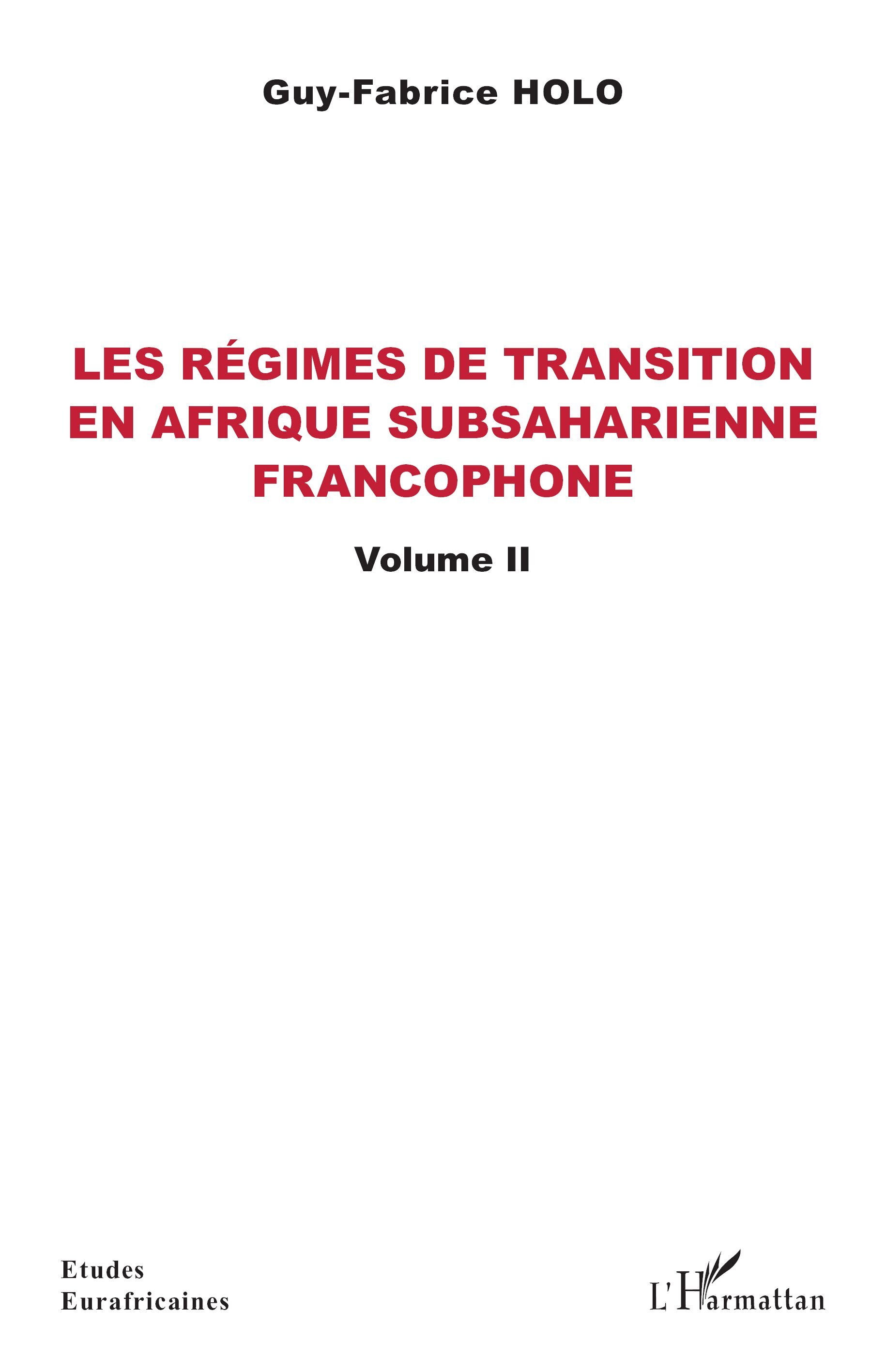 Les régimes de transition en Afrique subsaharienne francophone Volume II