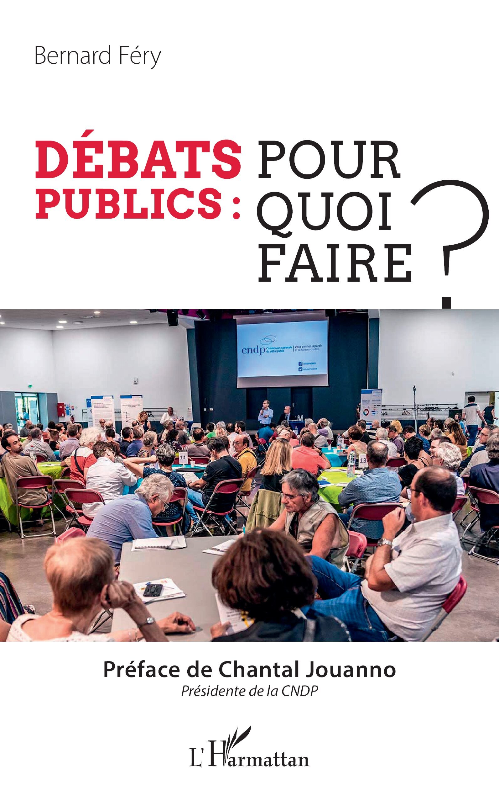 Débats publics : pour quoi faire ?