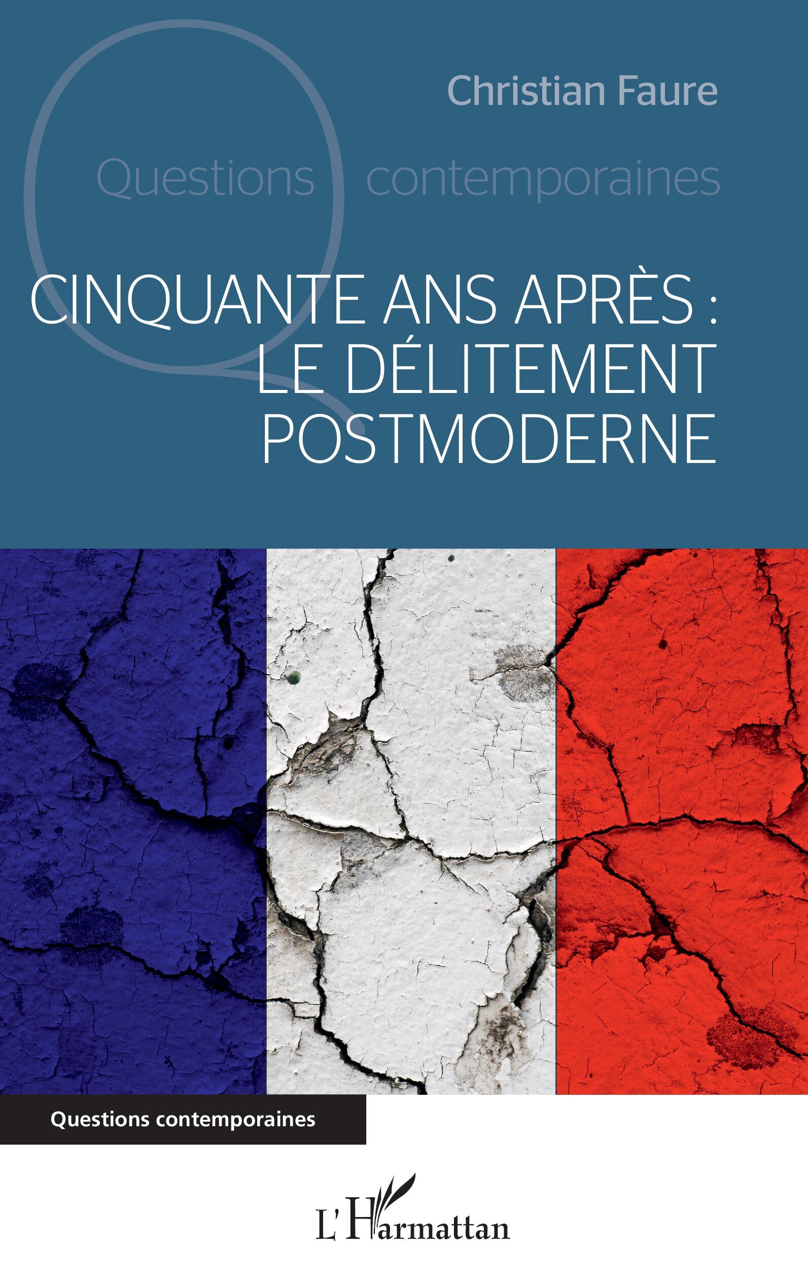 Cinquante ans après : le délitement postmoderne