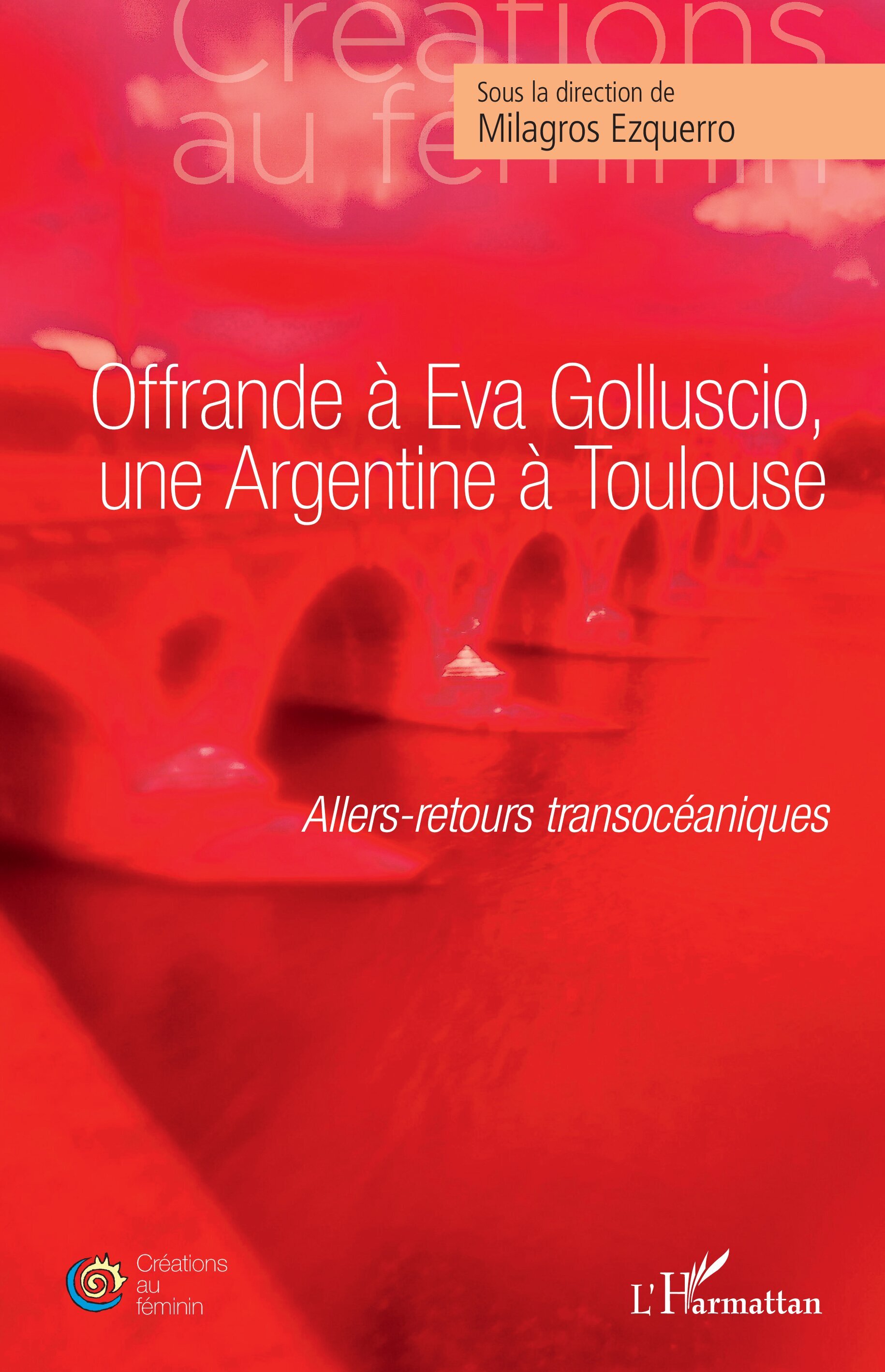 Offrande à Eva Golluscio, une Argentine à Toulouse