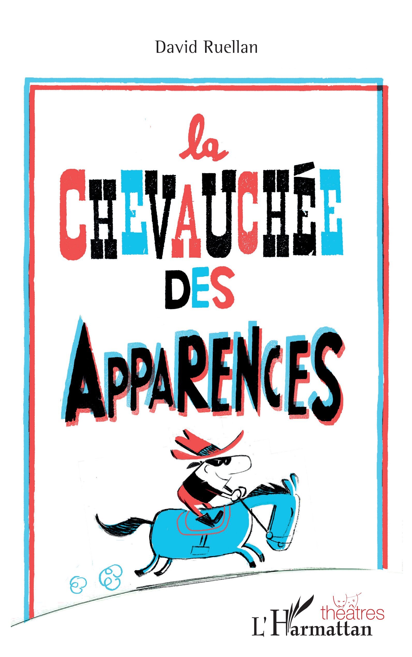 La chevauchée des apparences