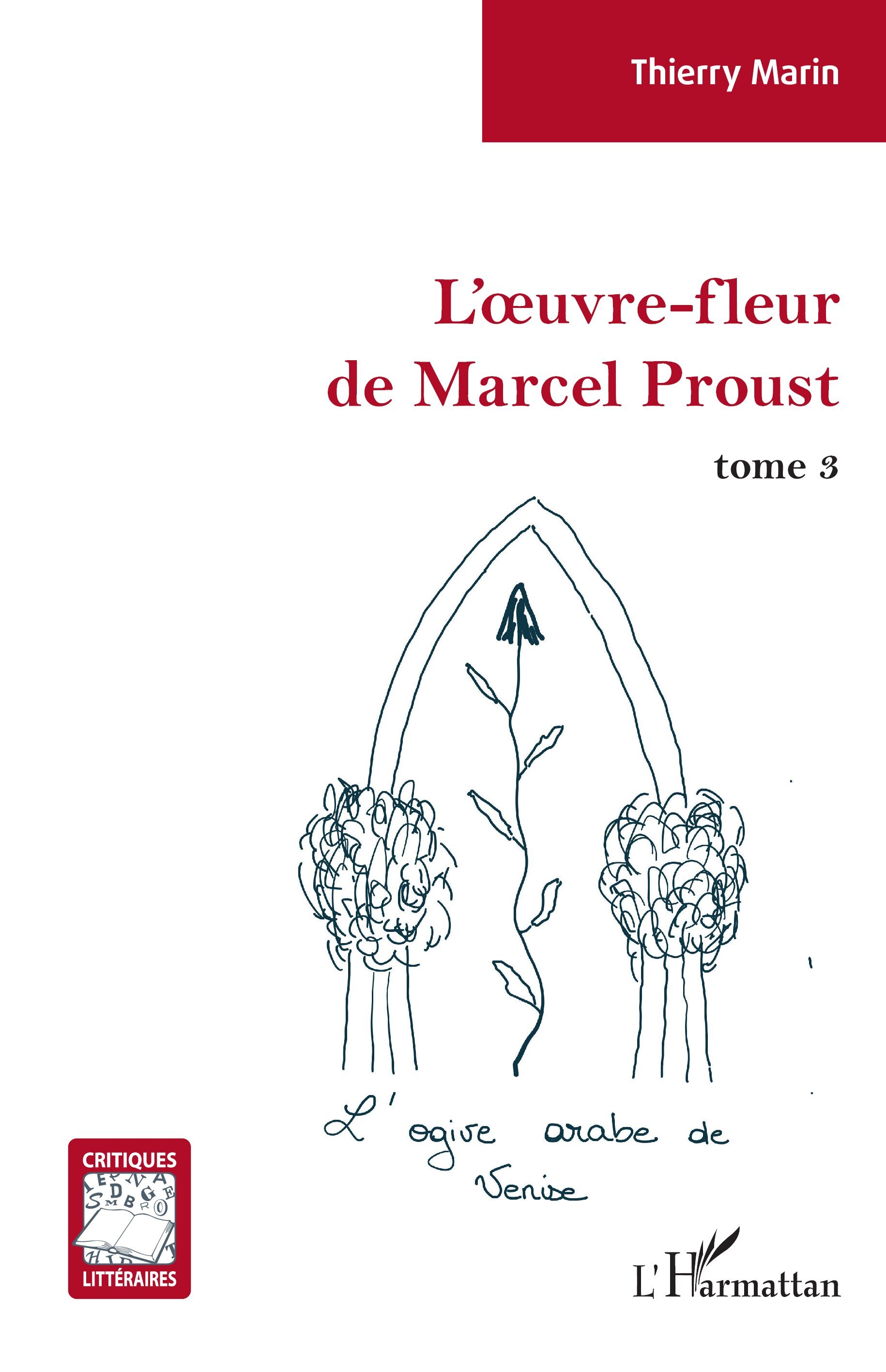 L'oeuvre-fleur de Marcel Proust