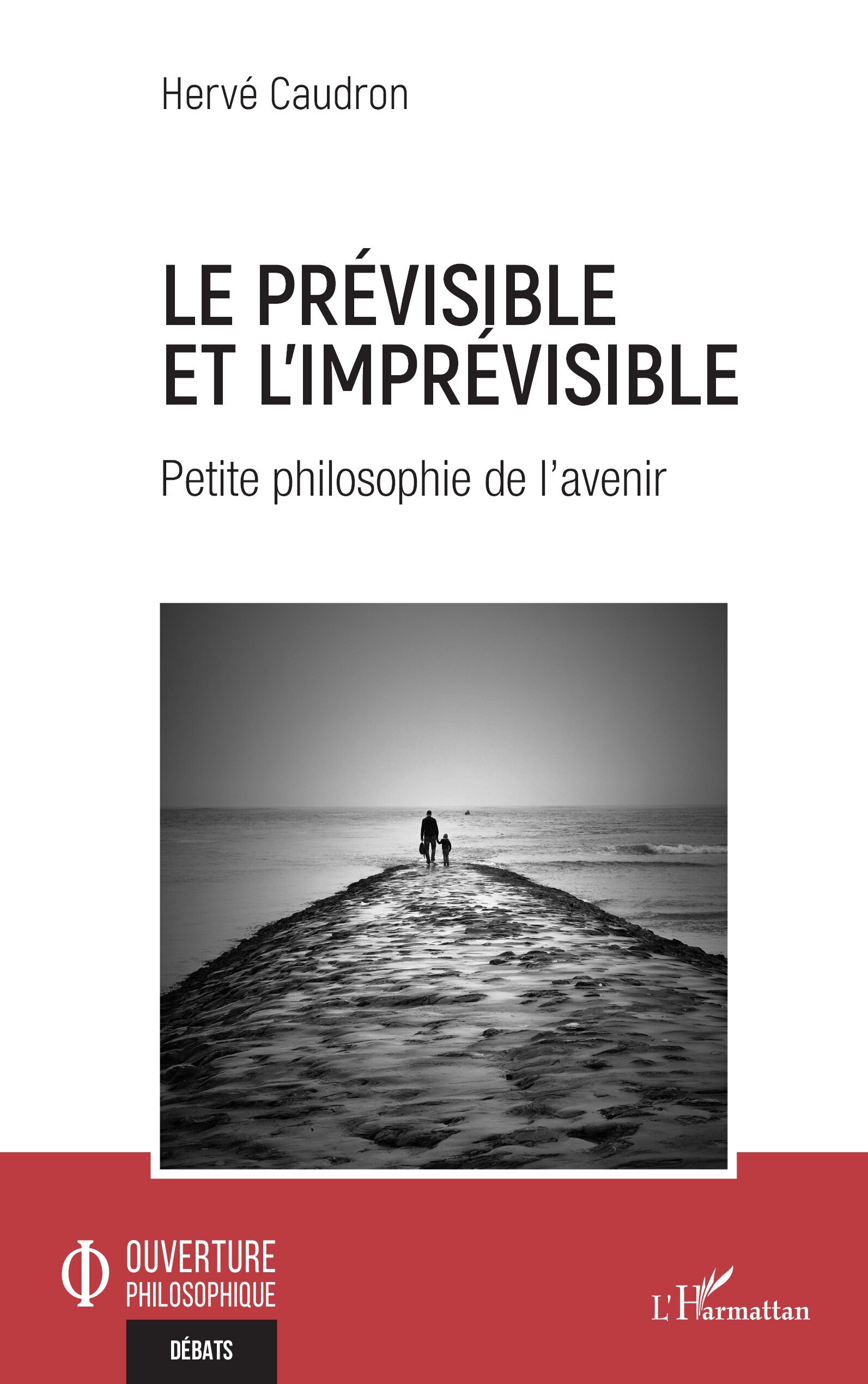 Le prévisible et l'imprévisible