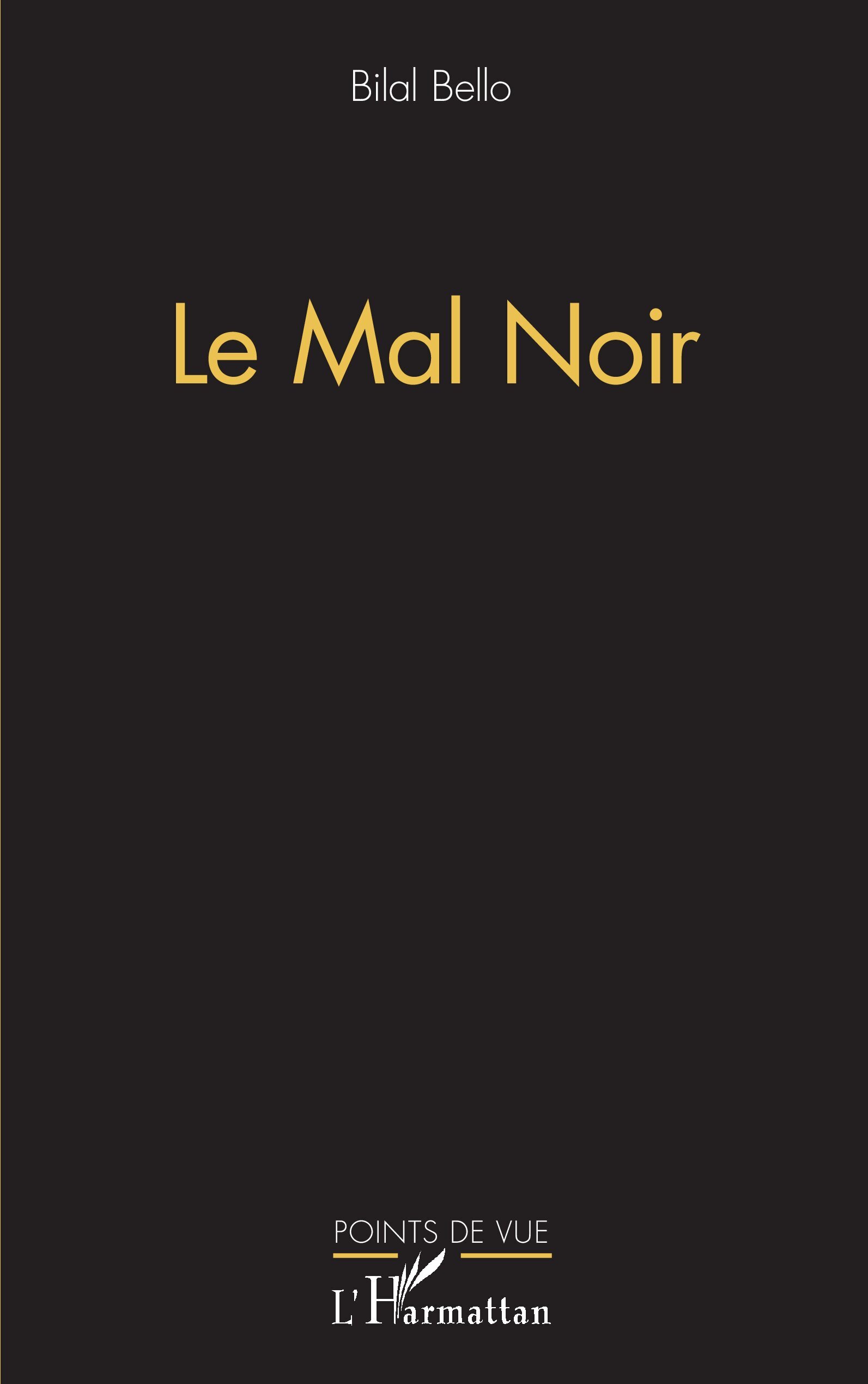 Le mal noir