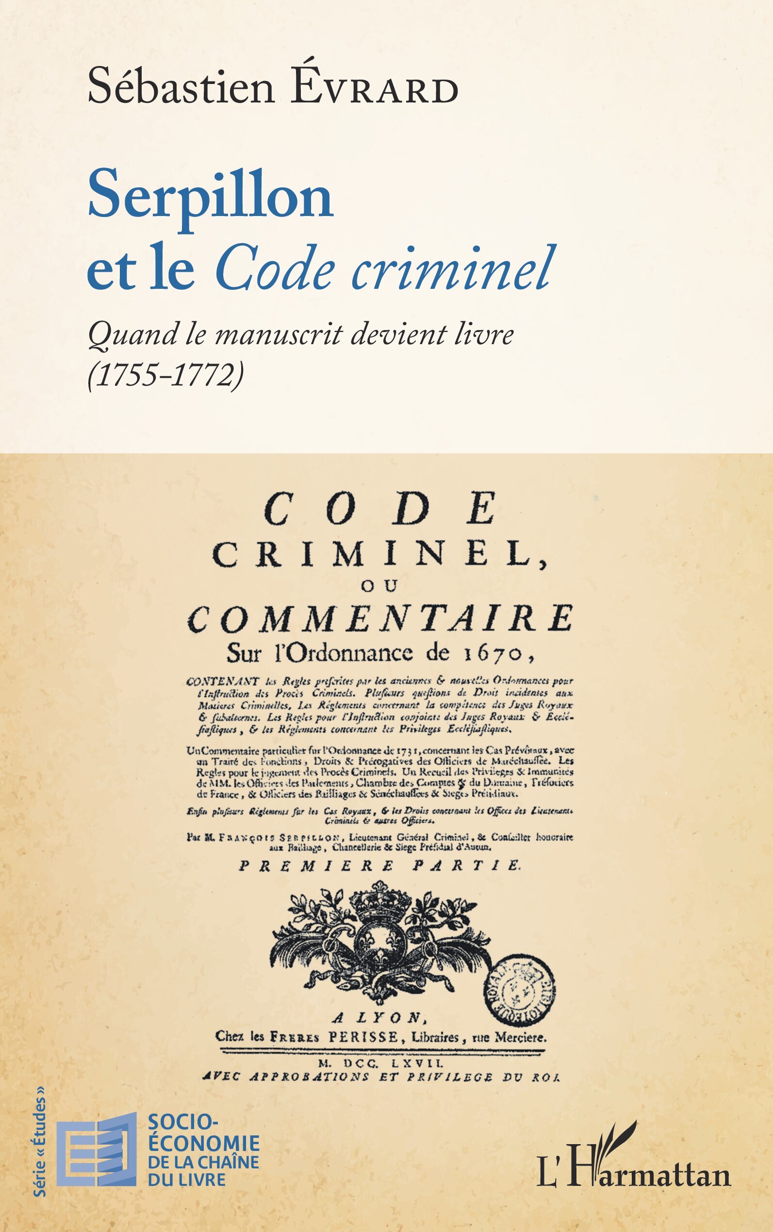 Serpillon et le <em>Code criminel</em>