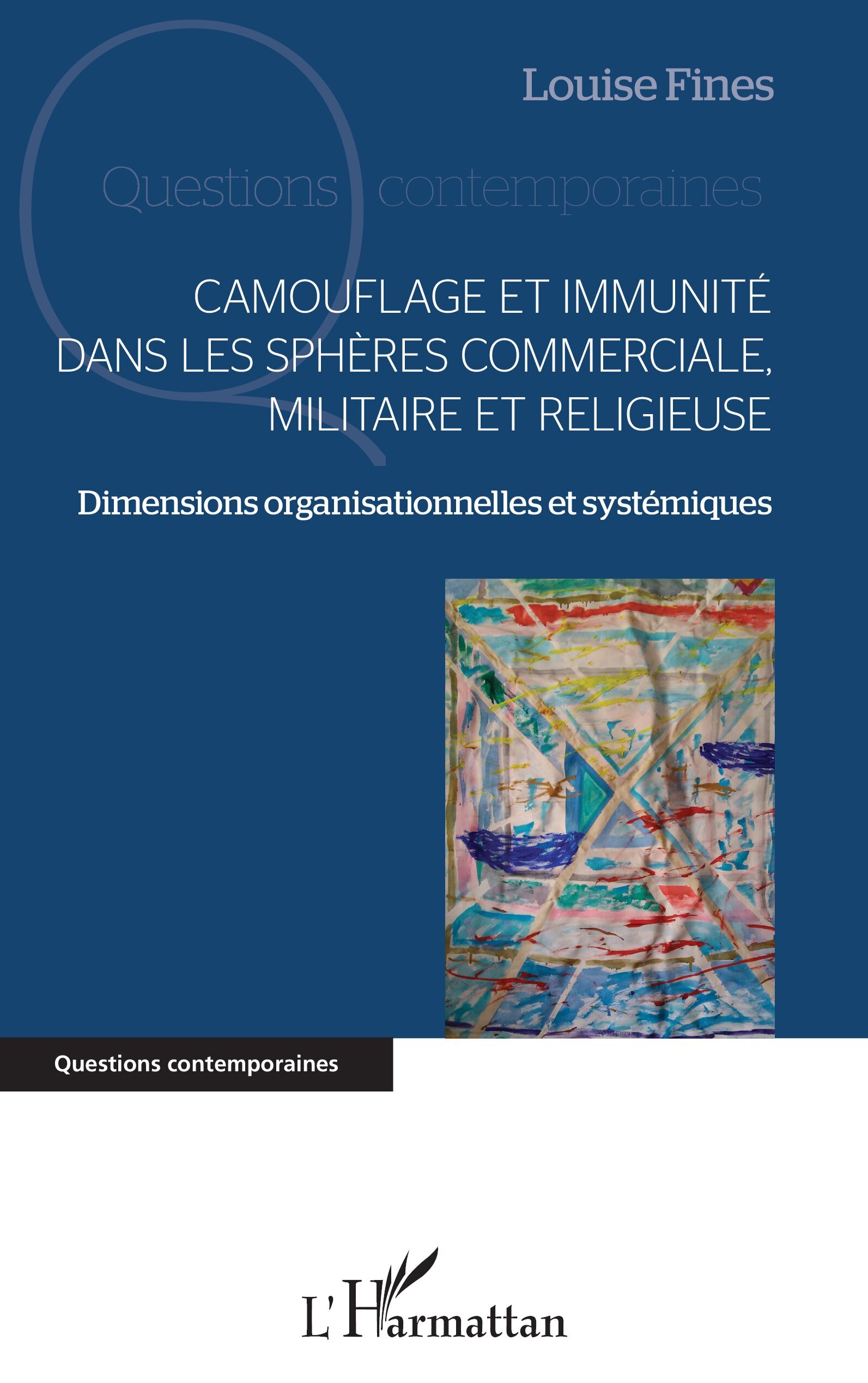 Camouflage et immunité dans les sphères commerciale, militaire et religieuse