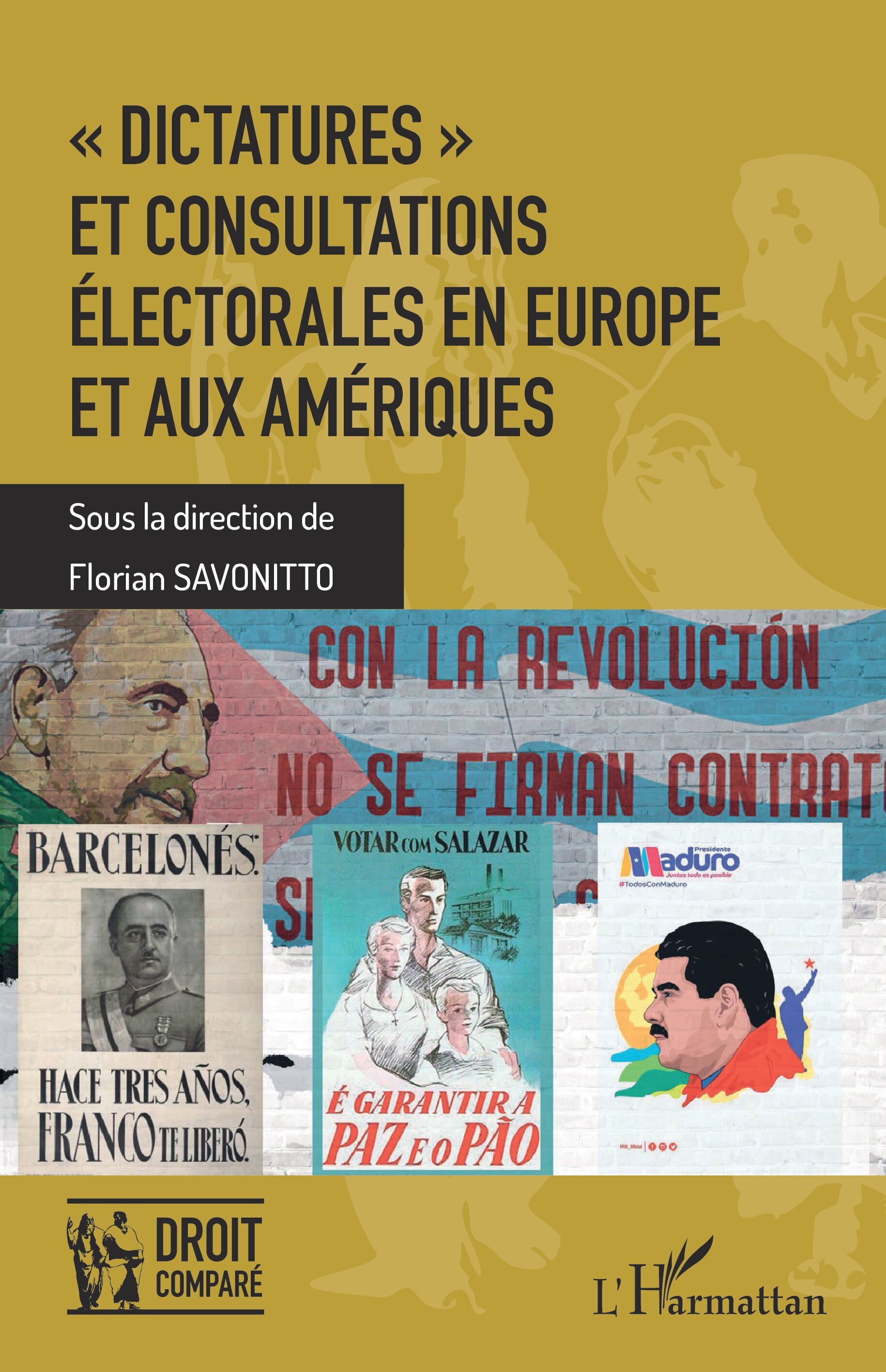 "Dictatures" et consultations électorales en Europe et aux Amériques