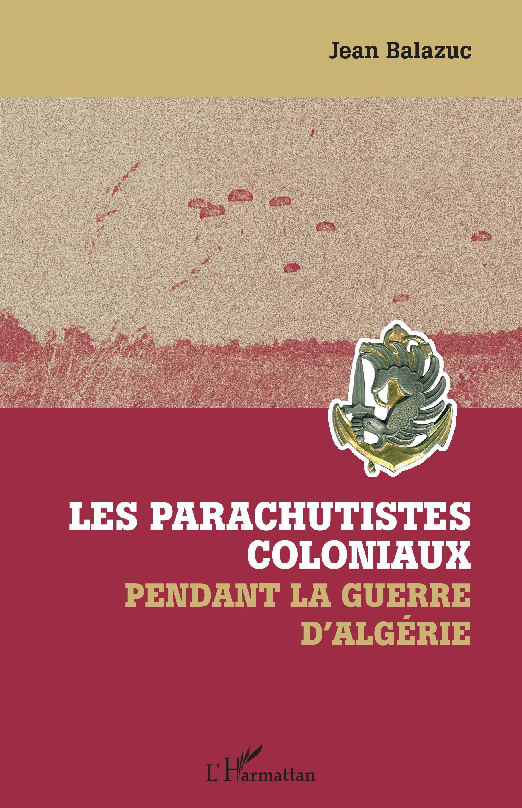Les parachutistes coloniaux pendant la guerre d'Algérie