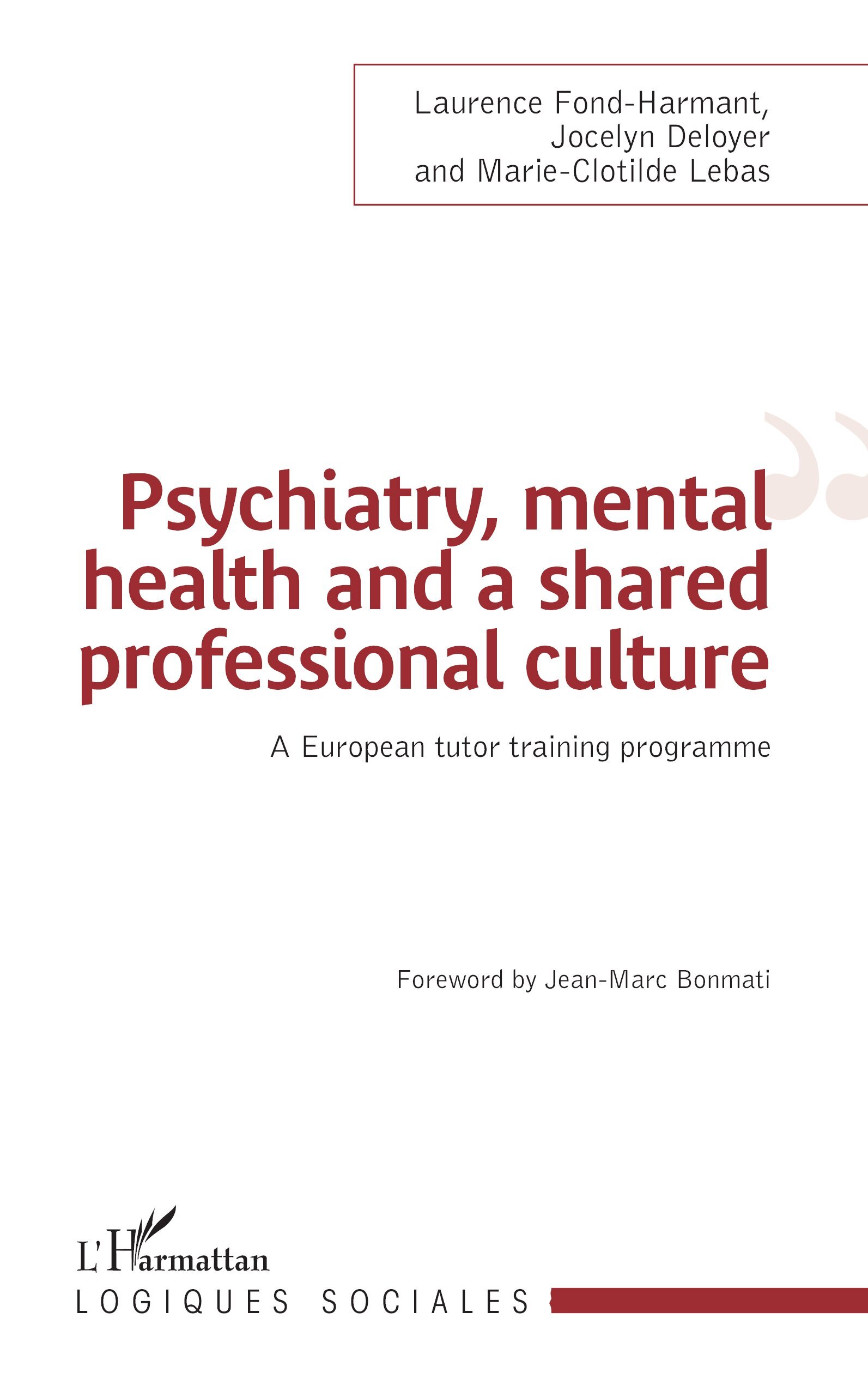 Psychiatry, mental health and a shared professional culture