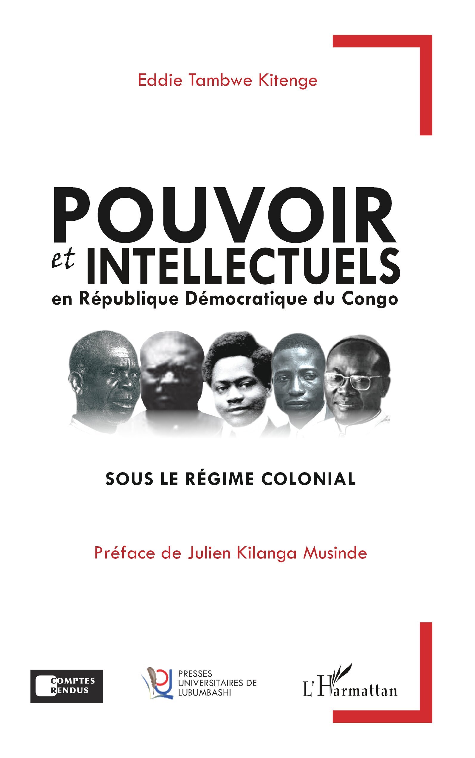 Pouvoir et intellectuels en République Démocratique du Congo sous le régime colonial