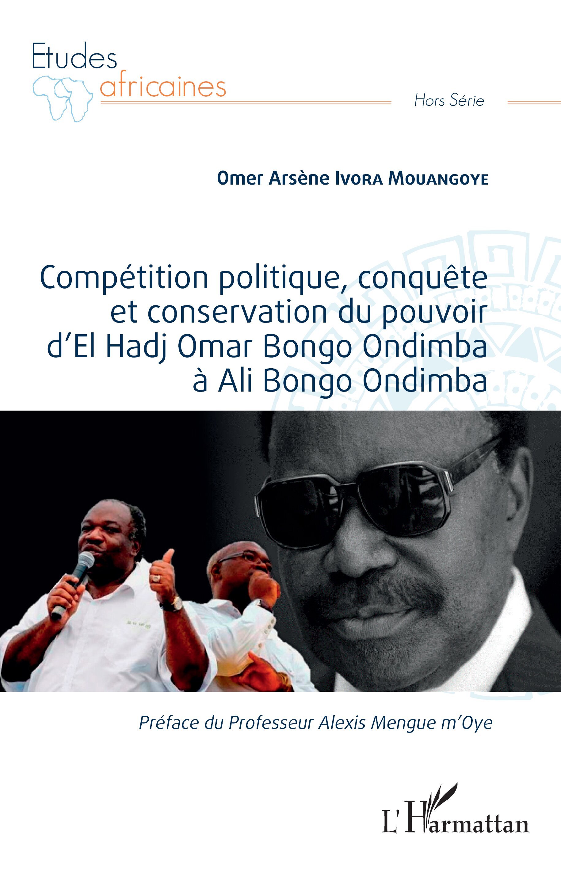 Compétition politique, conquête et conservation du pouvoir d'El Hadj Omar Bongo Ondimba à Ali Bongo Ondimba