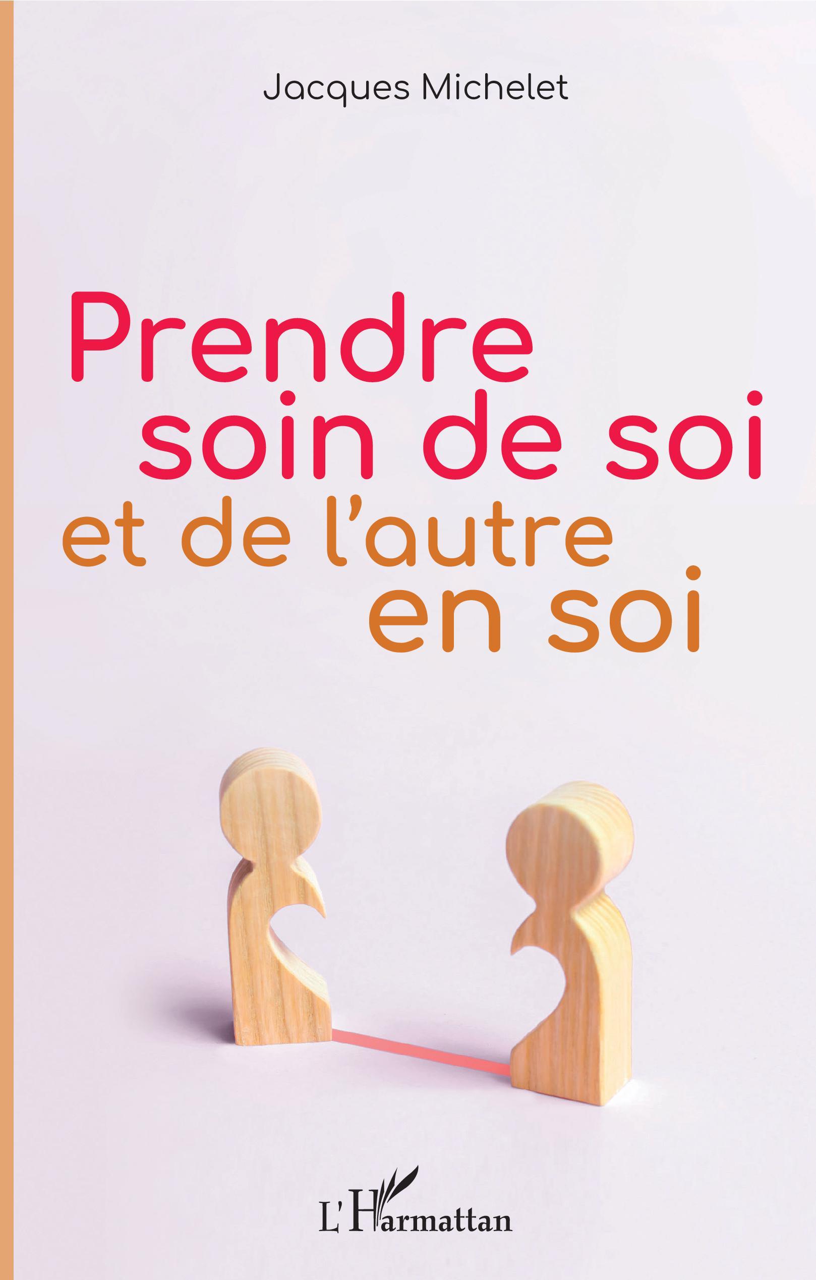 Prendre soin de soi et de l'autre en soi
