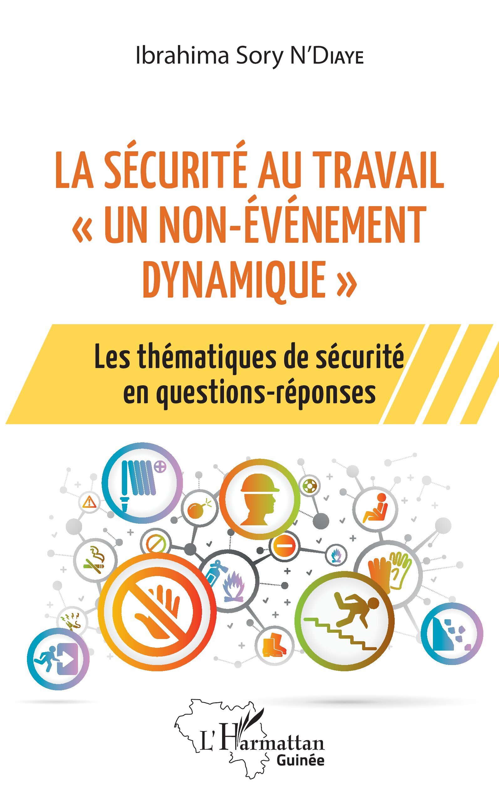 La sécurité au travail "un non-événement dynamique"