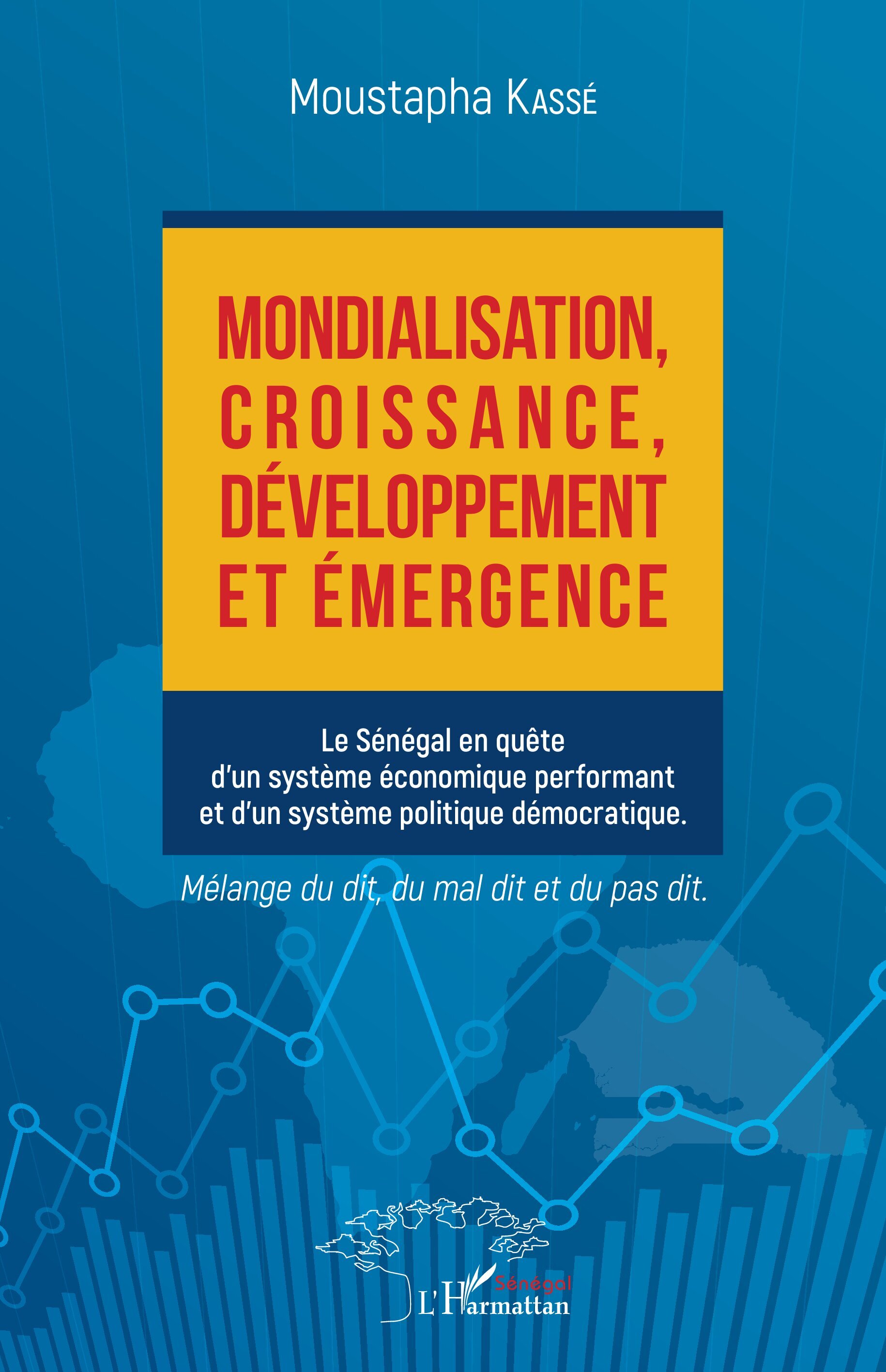 Mondialisation, croissance, développement et émergence