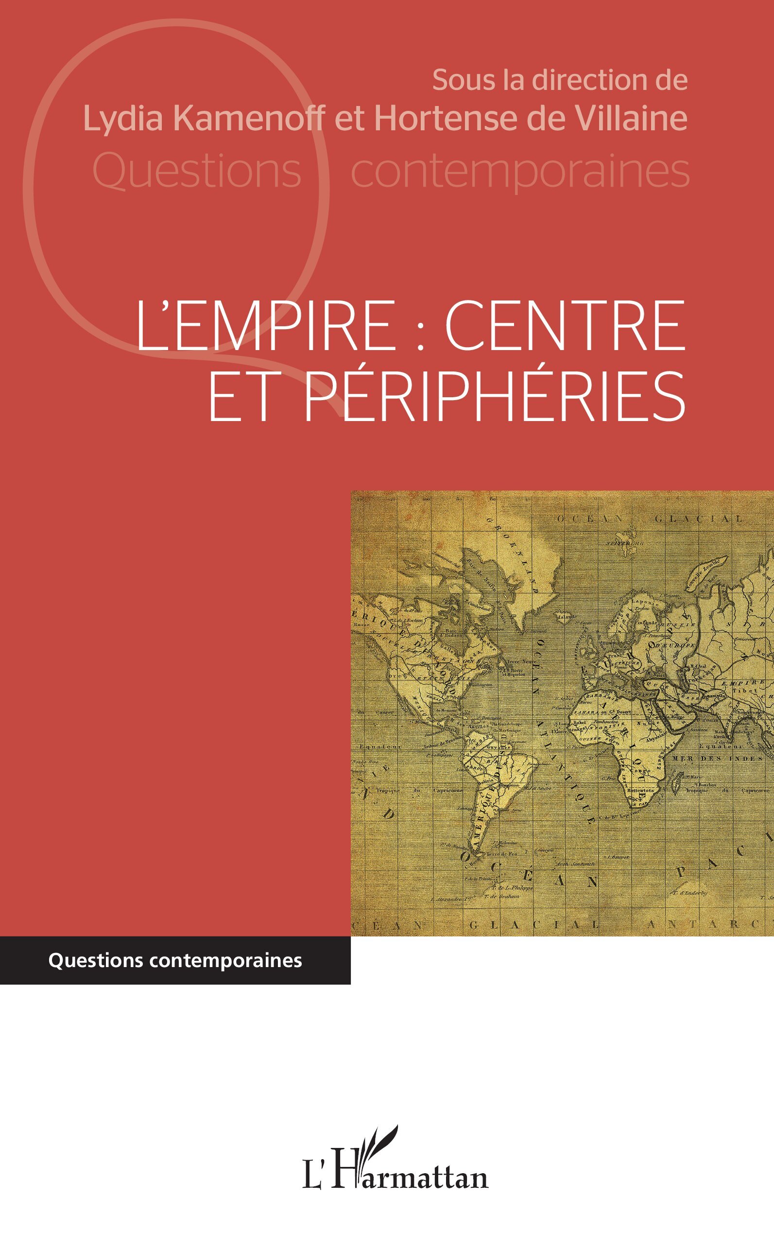 L'Empire : centre et périphéries
