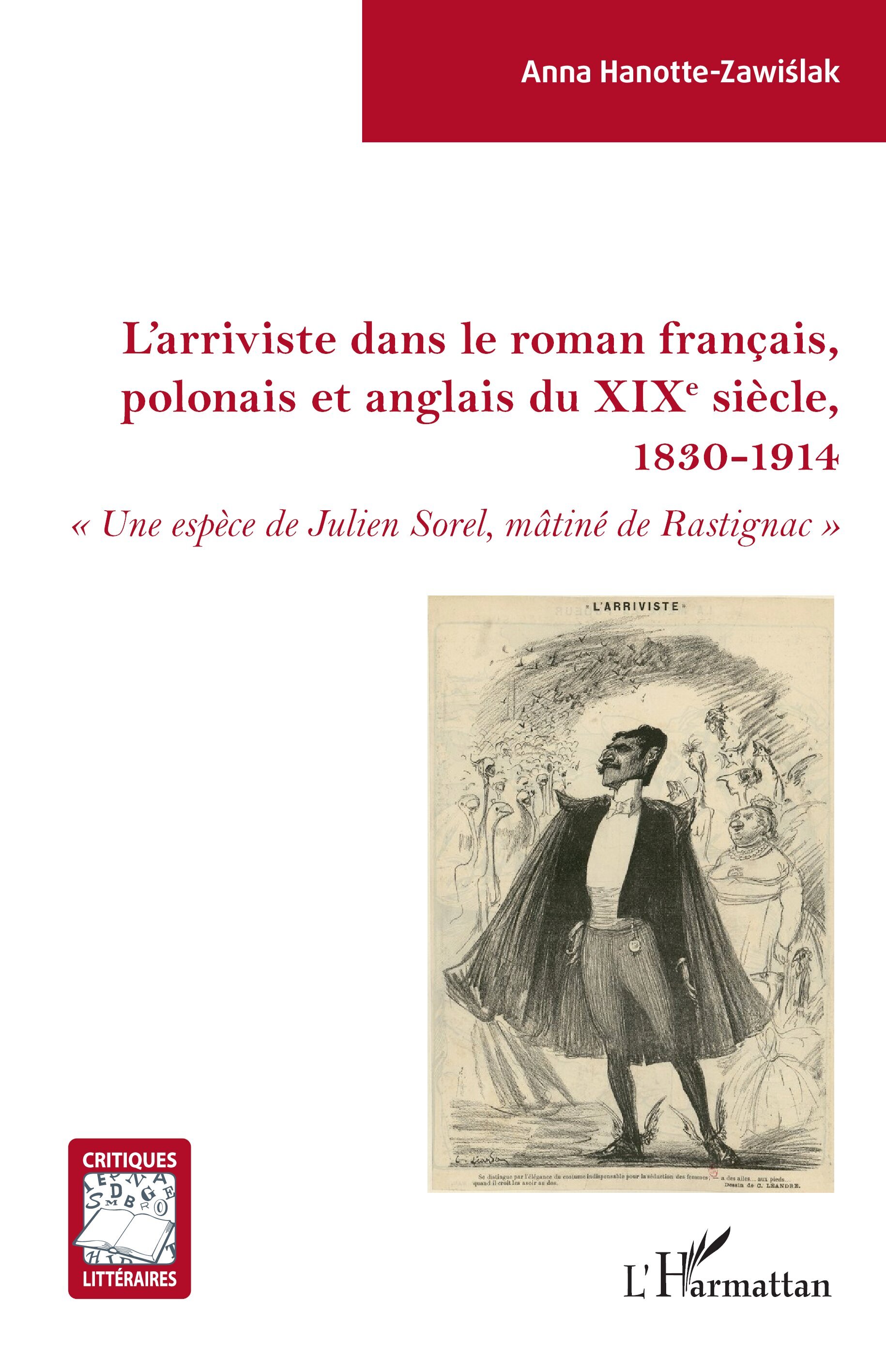 L'arriviste dans le roman français, polonais et anglais du XIXe sièce